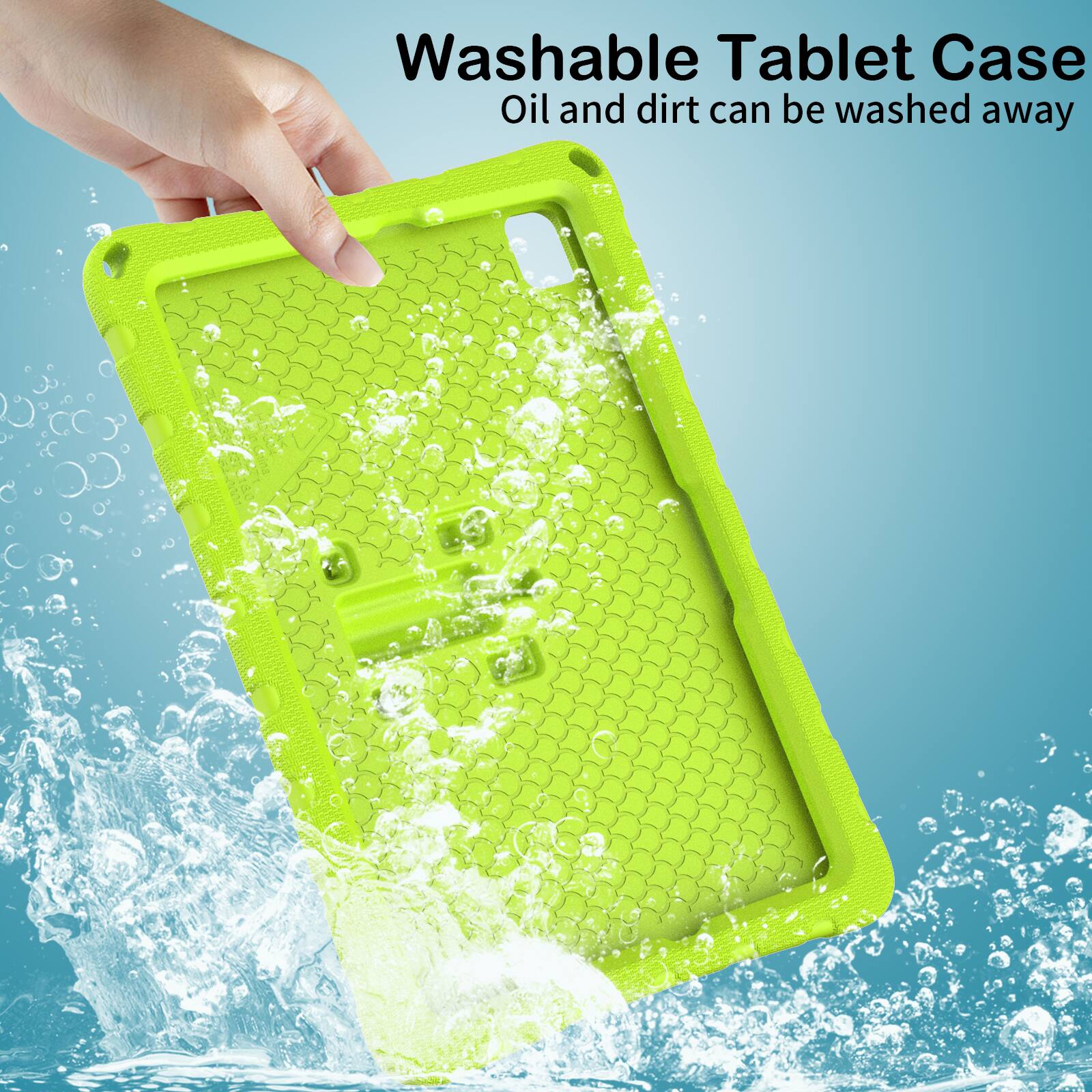 Washable Tablet Case  
Oil and dirt can be washed away