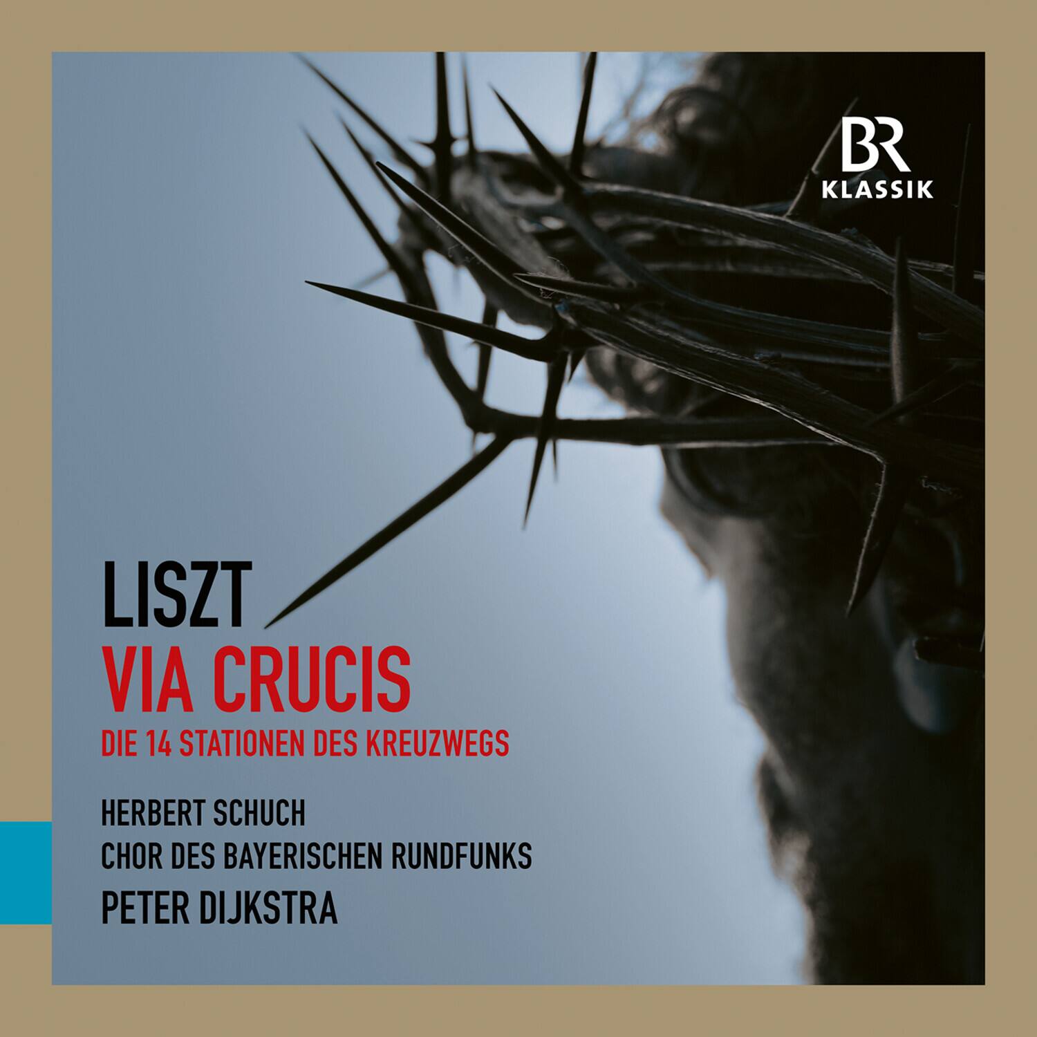 Chor des Bayerischen Rundfunks - Liszt: Via Crucis   - COMPACT DISCS [CD]