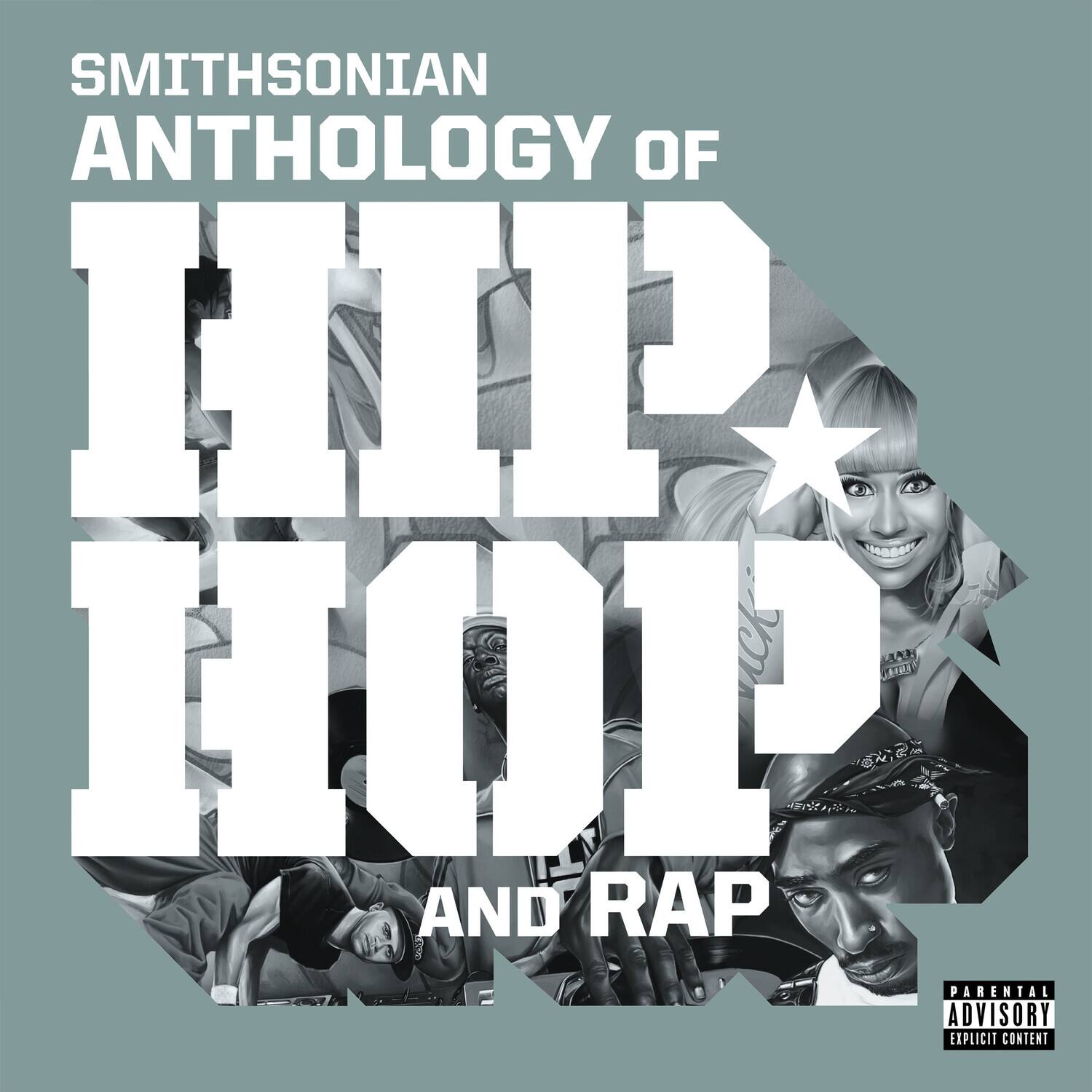 SMITHSONIAN ANTHOLOGY OF HIP HOP AND RAP  
PARENTAL ADVISORY EXPLICIT CONTENT