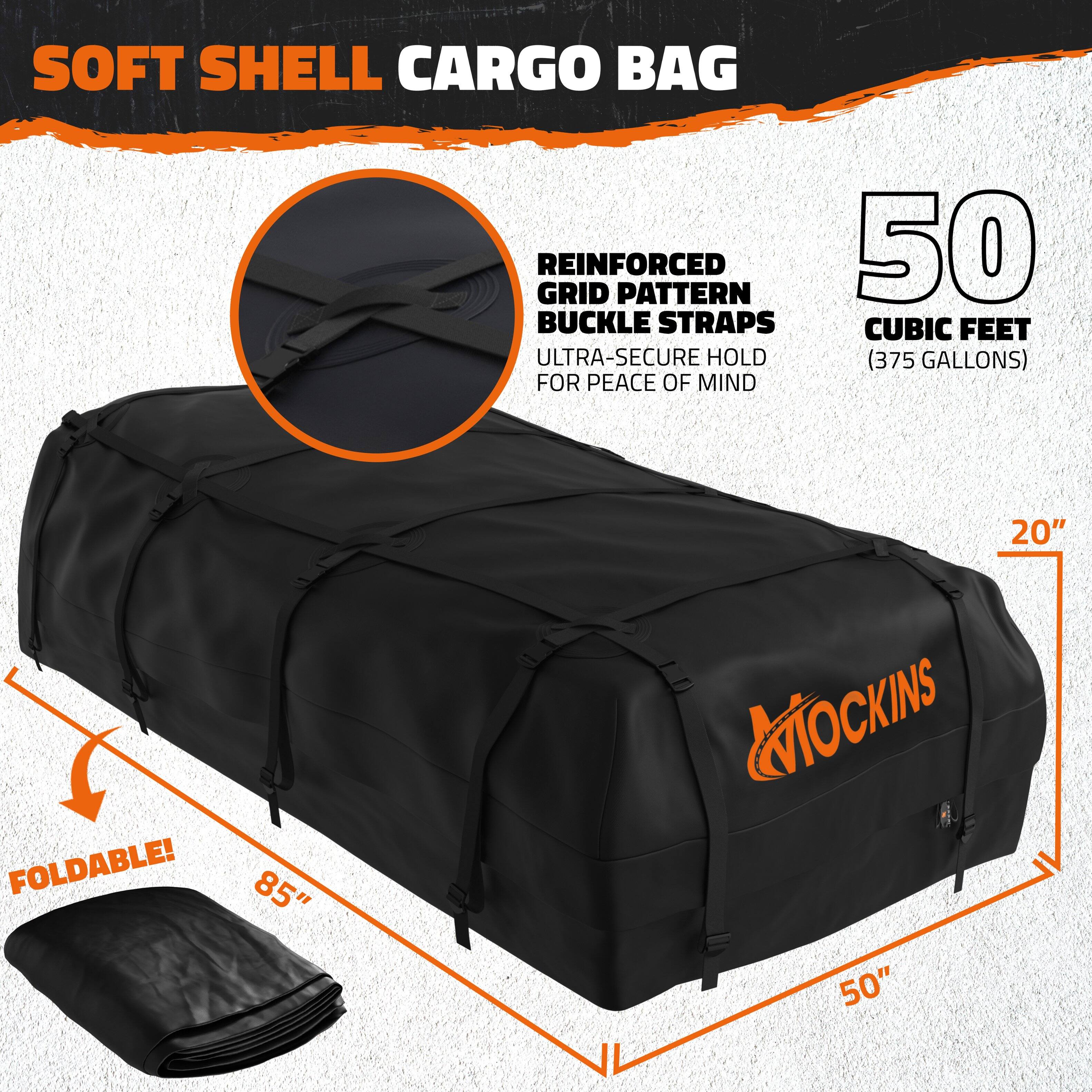 SOFT SHELL CARGO BAG

REINFORCED GRID PATTERN  
BUCKLE STRAPS  
ULTRA-SECURE HOLD FOR PEACE OF MIND

50 CUBIC FEET  
(375 GALLONS)

20"  
85"  
50"

FOLDABLE!