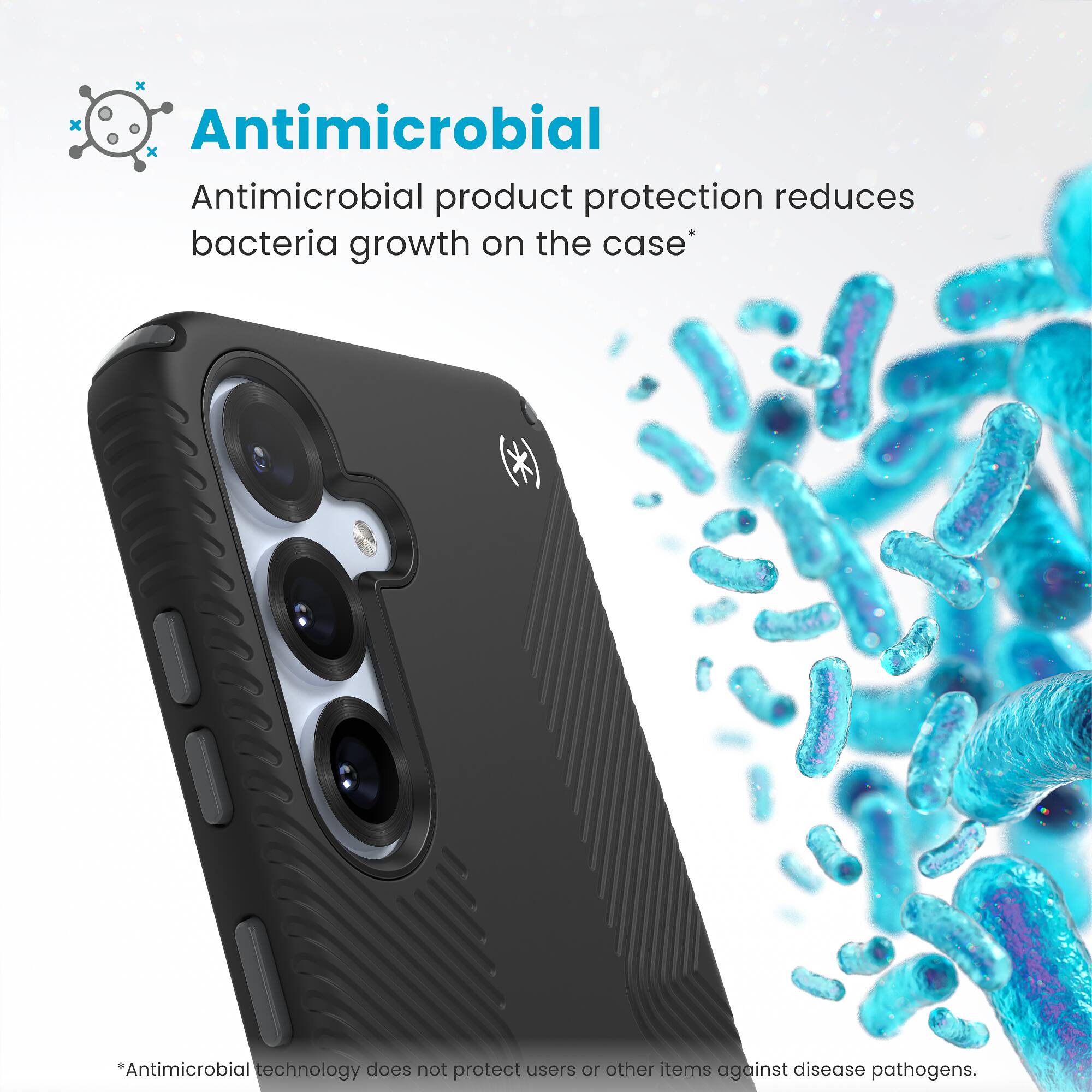 Antimicrobial product protection reduces bacteria growth on the case.