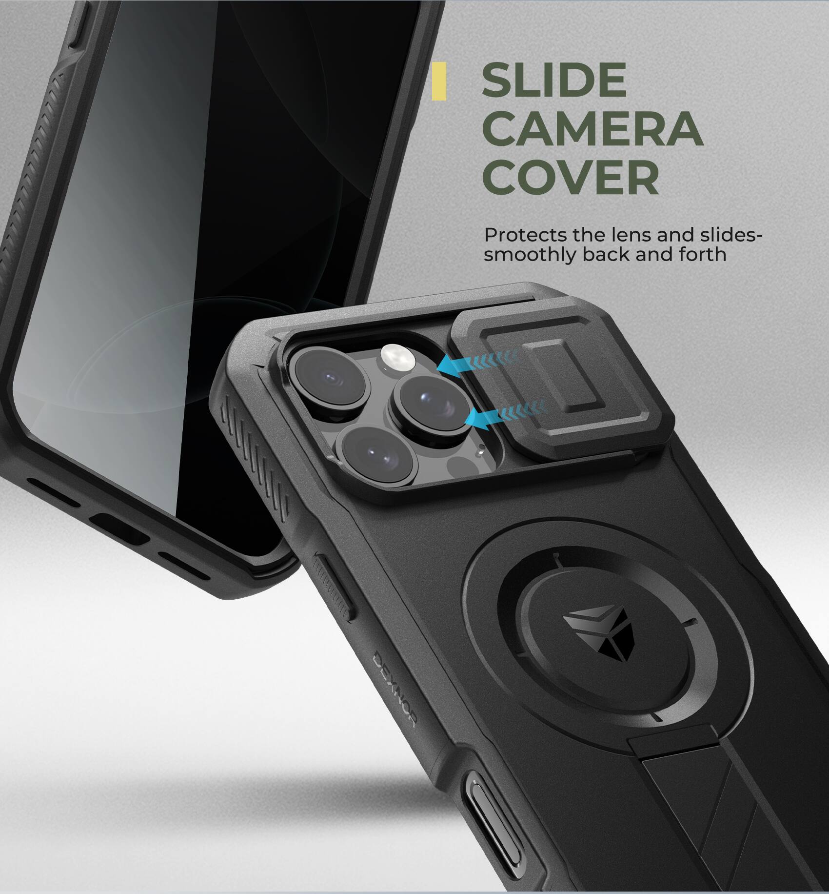SLIDE CAMERA COVER  
Protects the lens and slides smoothly back and forth