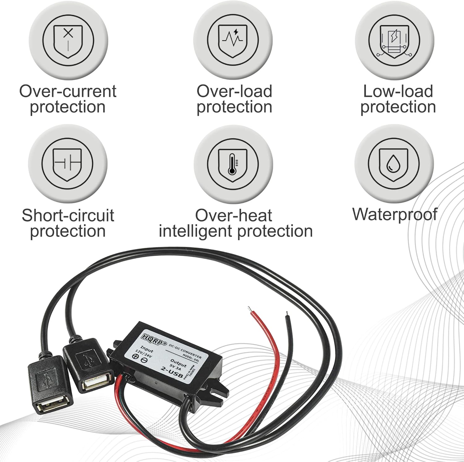 - Over-current protection
- Over-load protection
- Low-load protection
- Short-circuit protection
- Over-heat protection
- Waterproof protection
- Intelligent protection

HORP 2EDE 2 Input - D
ANCIAES CONVESTER
NEn SV 3A SV Output 2-USB