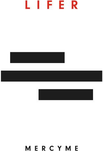 LIFER = MERCYME