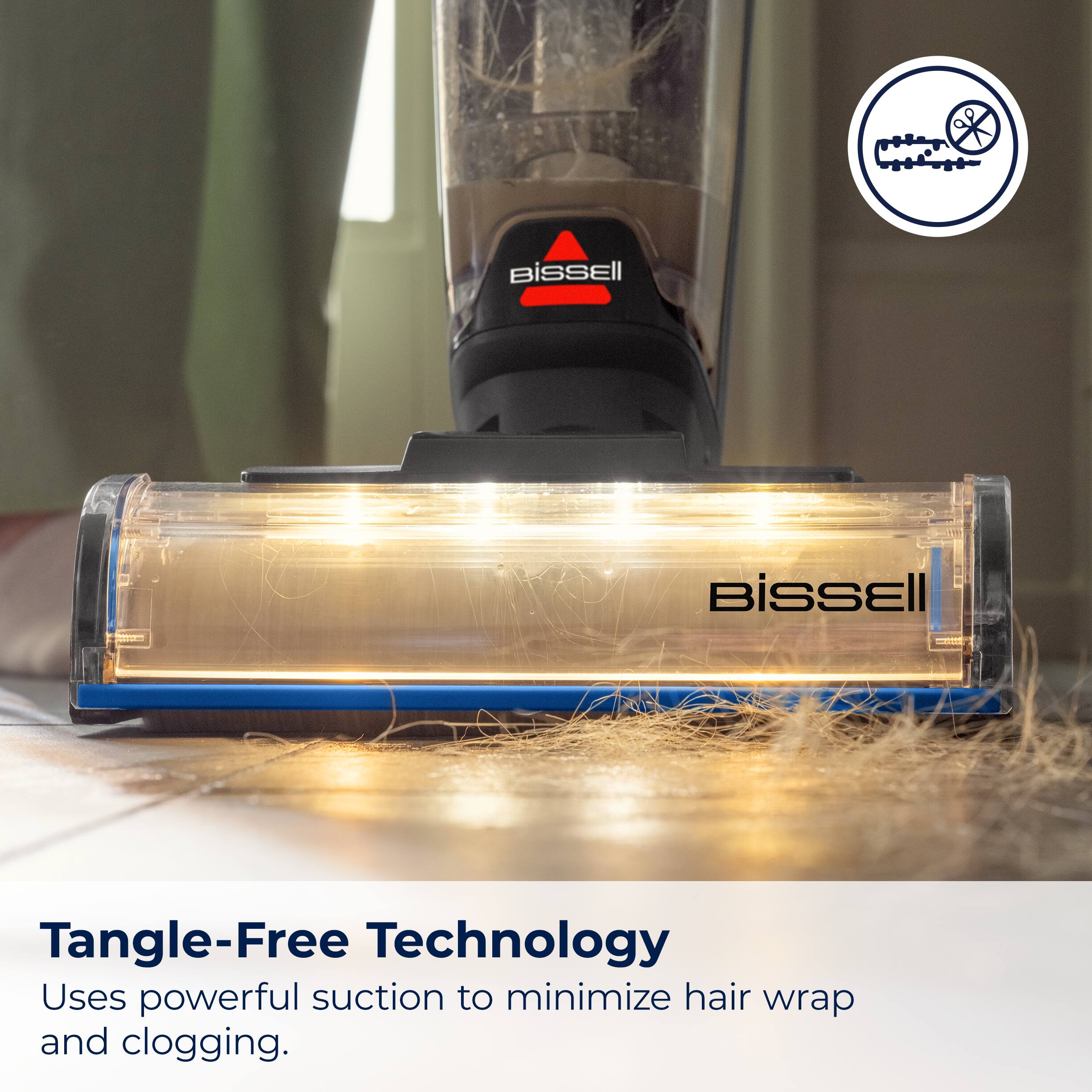 BiSSEll Tangle-Free Technology uses powerful suction to minimize hair wrap and clogging.