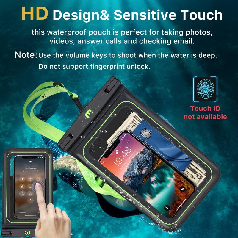 HD Design& Sensitive Touch

this waterproof pouch is perfect for taking photos, videos, answer calls and checking email.

Note: Use the volume keys to shoot when the water is deep.

Do not support fingerprint unlock.

Touch ID not available.