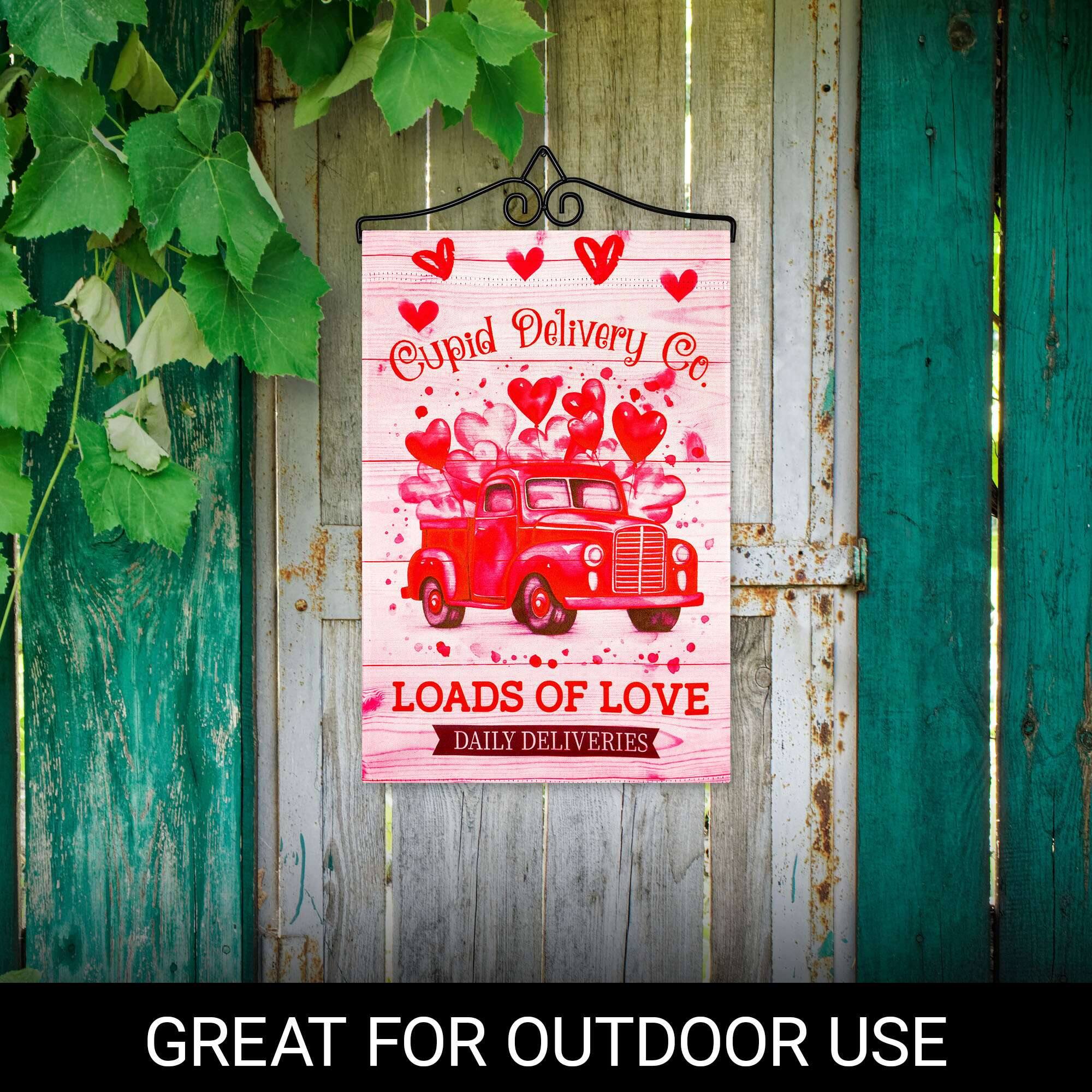 Cupid Delivery Co.  
LOADS OF LOVE  
DAILY DELIVERIES  

GREAT FOR OUTDOOR USE