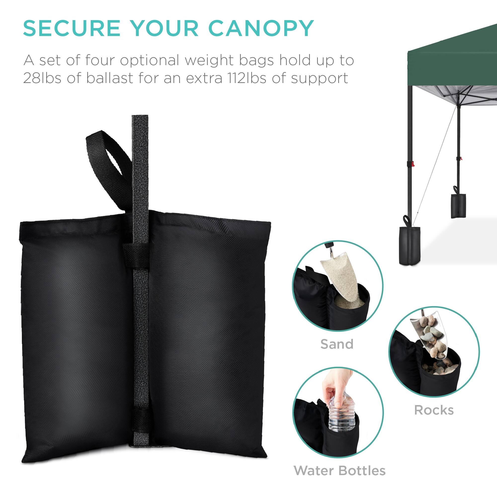 SECURE YOUR CANOPY

A set of four optional weight bags hold up to 28lbs of ballast for an extra 112lbs of support

Sand  
Rocks  
Water Bottles