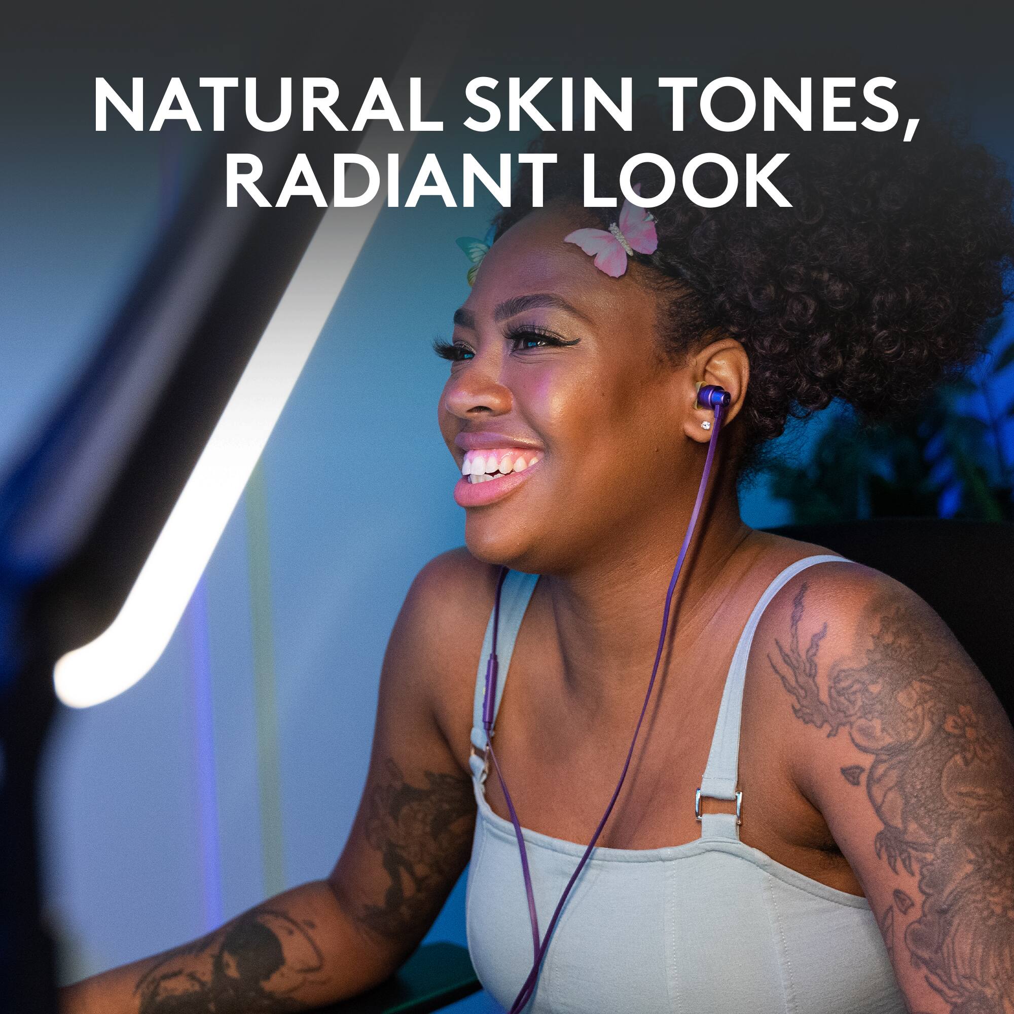 NATURAL SKIN TONES, RADIANT LOOK