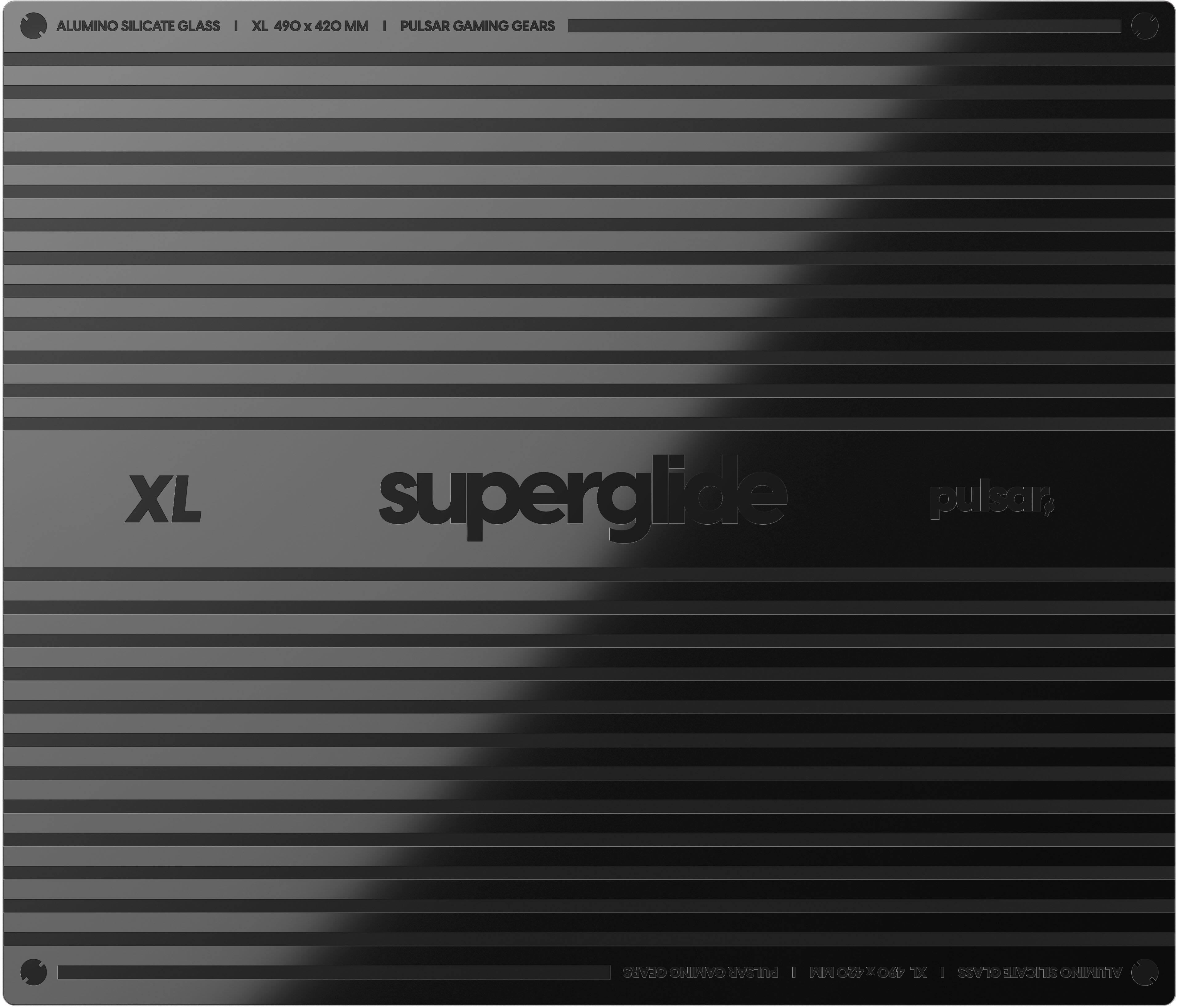 ALUMINO SILICATE GLASS | XL 490 x 420 MM | PULSAR GAMING GEARS
XL superglide pulsar