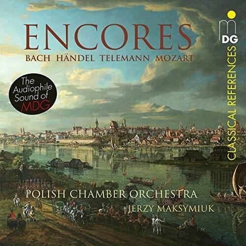 ENCORES  
BACH HÄNDEL TELEMANN MOZART  

The Audiophile Sound of MDG  

POLISH CHAMBER ORCHESTRA  
JERZY MAKSYMUK  

DG  
CLASSICAL REFERENCES