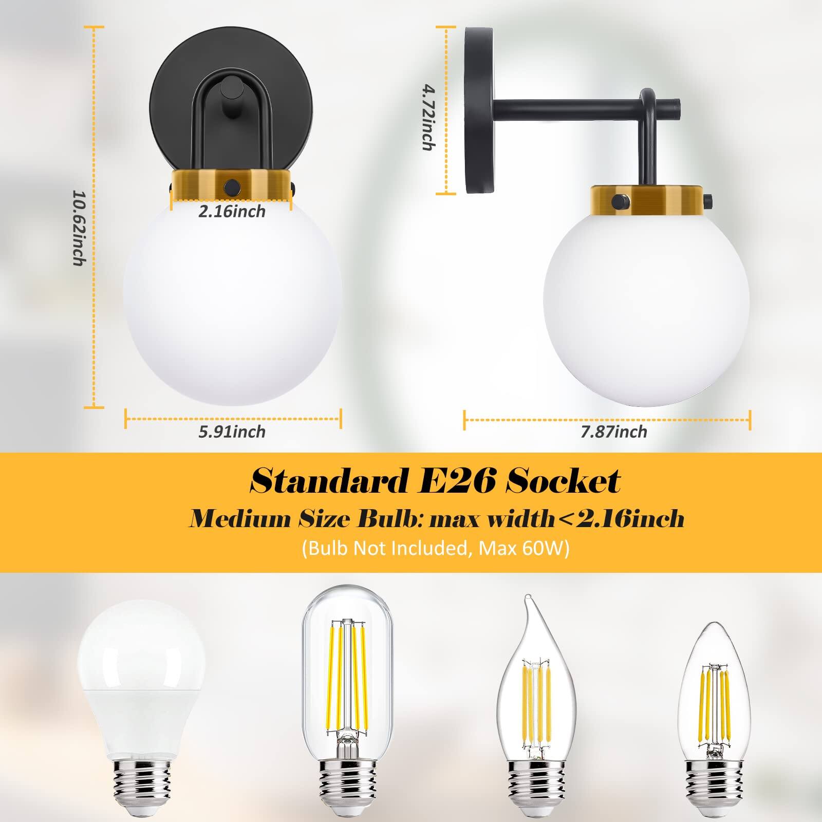 10.62 inch  
2.16 inch  
4.72 inch  
5.91 inch  
7.87 inch  

Standard E26 Socket  
Medium Size Bulb: max width <2.16 inch (Bulb Not Included, Max 60W)