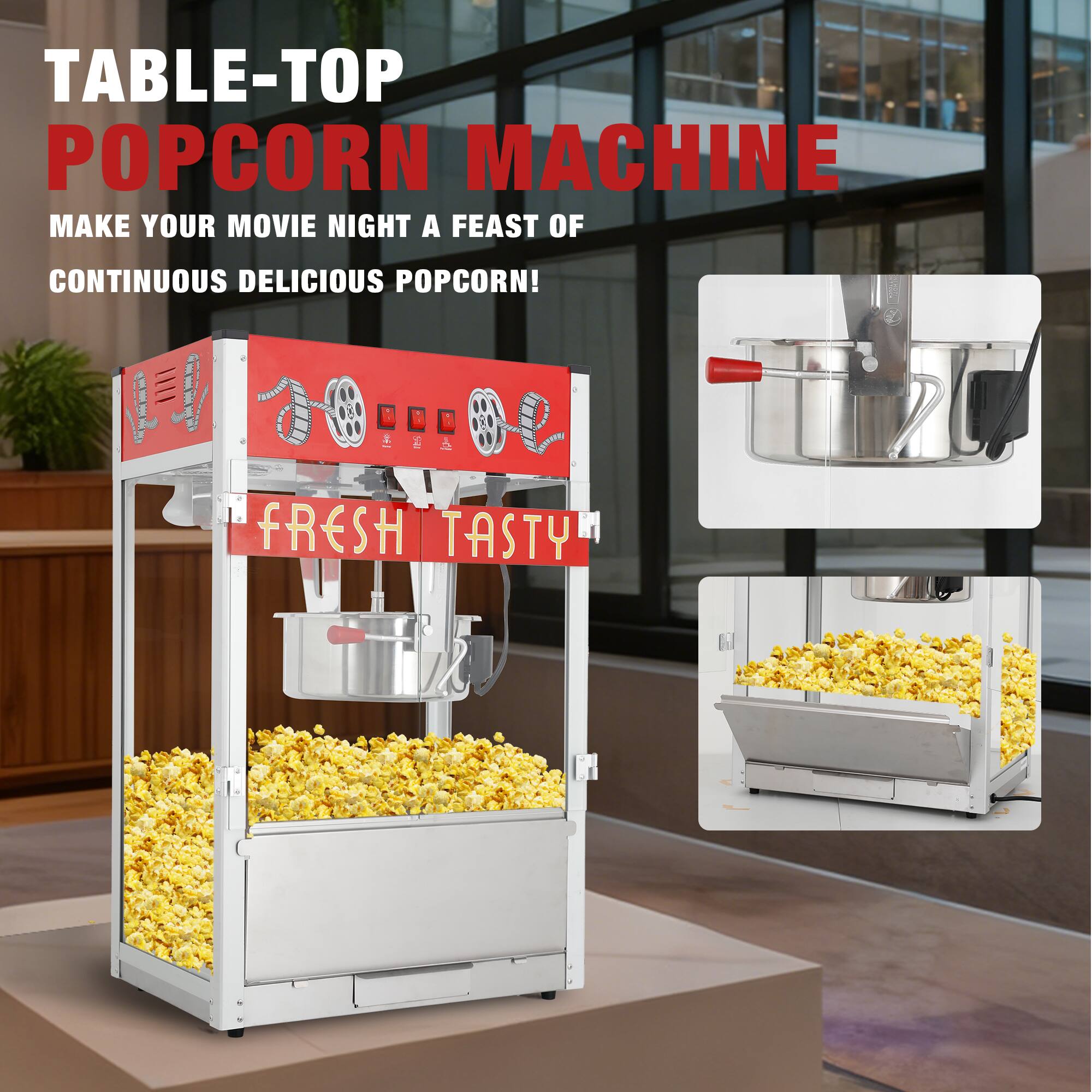 TABLE-TOP POPCORN MACHINE  
MAKE YOUR MOVIE NIGHT A FEAST OF CONTINUOUS DELICIOUS POPCORN!  
FRESH TASTY