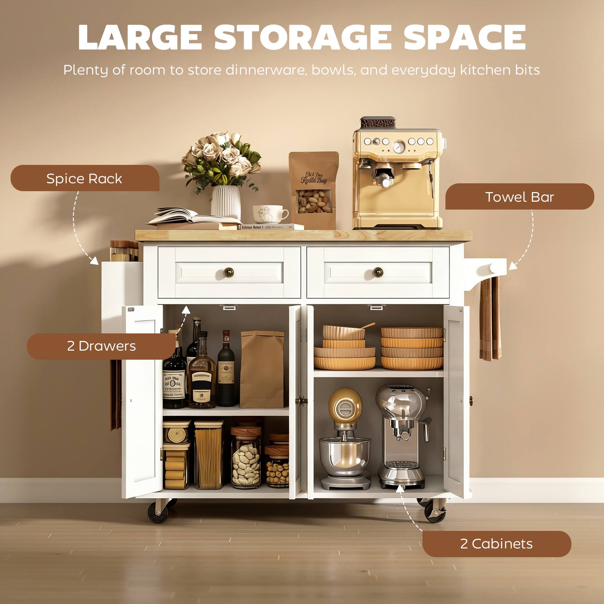 LARGE STORAGE SPACE  
Plenty of room to store dinnerware, bowls, and everyday kitchen bits  

- Spice Rack  
- Towel Bar  
- 2 Drawers  
- 2 Cabinets