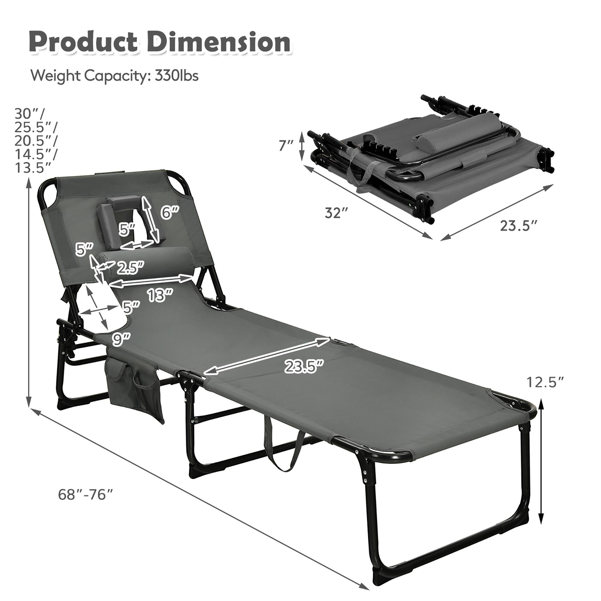 Product Dimension: 30"/ 25.5" 20.5" 14.5" 13.5" 7" 5" 6" 5 2.5" 13" 32" 23.5" 9" 23.5" 12.5" 68"-76"

Weight Capacity: 330lbs