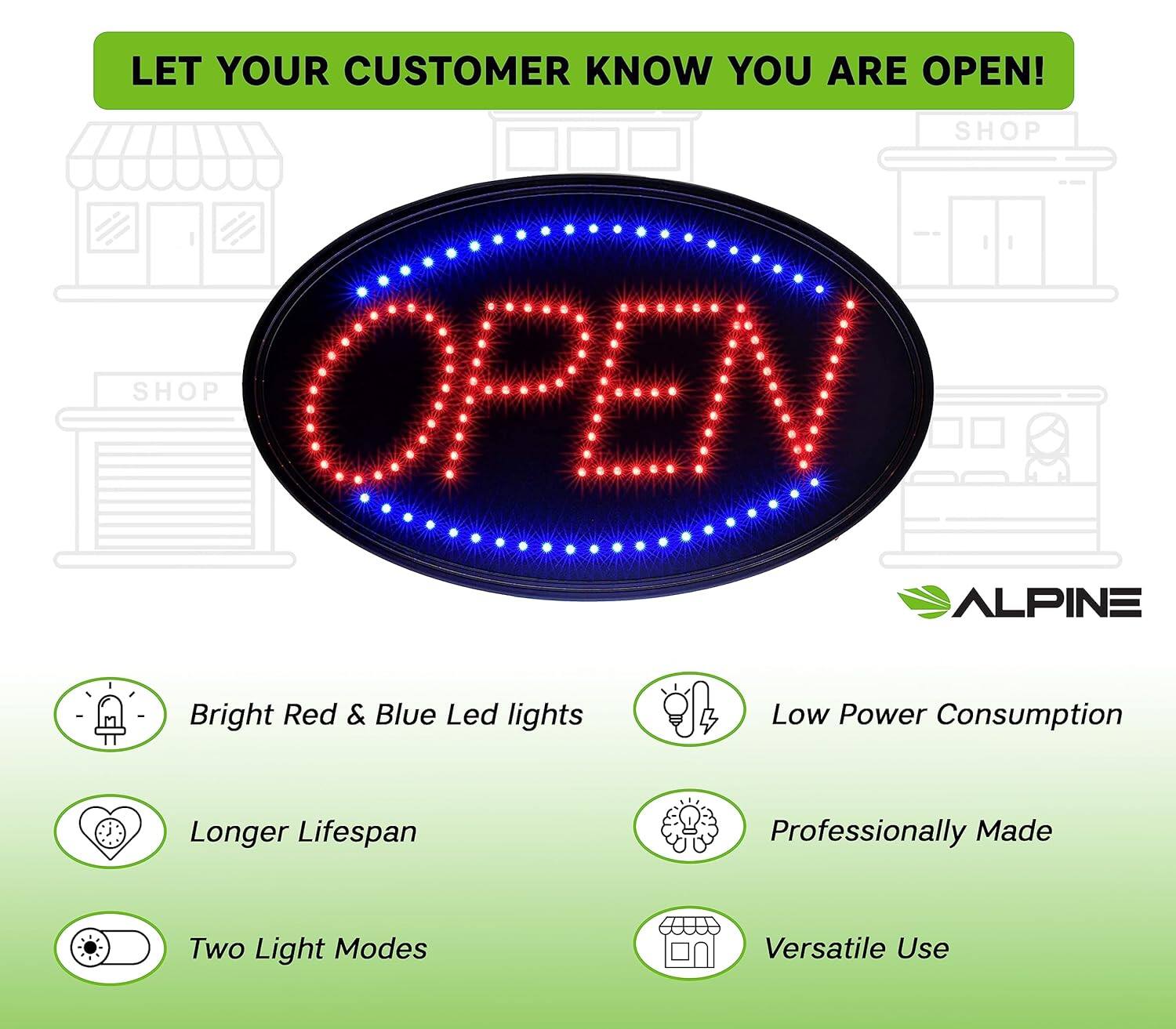 LET YOUR CUSTOMER KNOW YOU ARE OPEN! ALPINE Bright Red & Blue Led lights Low Power Consumption Longer Lifespan Professionally Made Two Light Modes Versatile Use