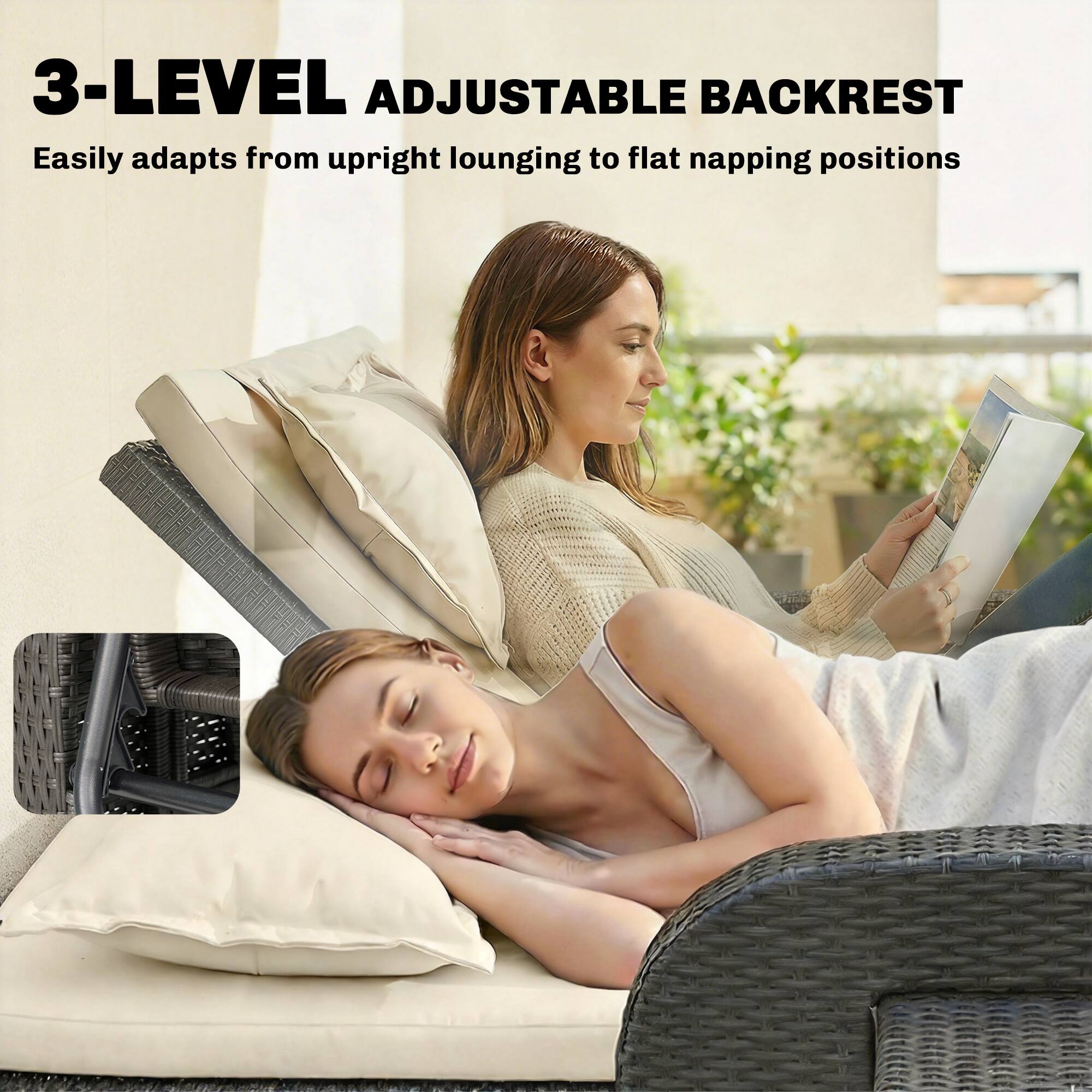 3-LEVEL ADJUSTABLE BACKREST  
Easily adapts from upright lounging to flat napping positions