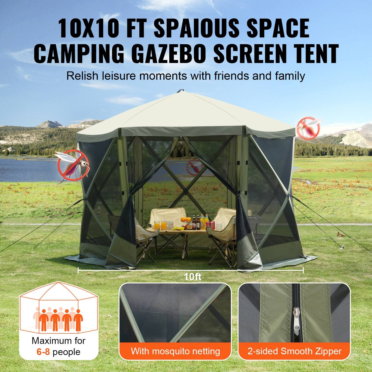 10X10 FT SPACIOUS SPACE CAMPING GAZEBO SCREEN TENT  
Relish leisure moments with friends and family  

10ft  
Maximum for 6-8 people  
With mosquito netting  
2-sided Smooth Zipper