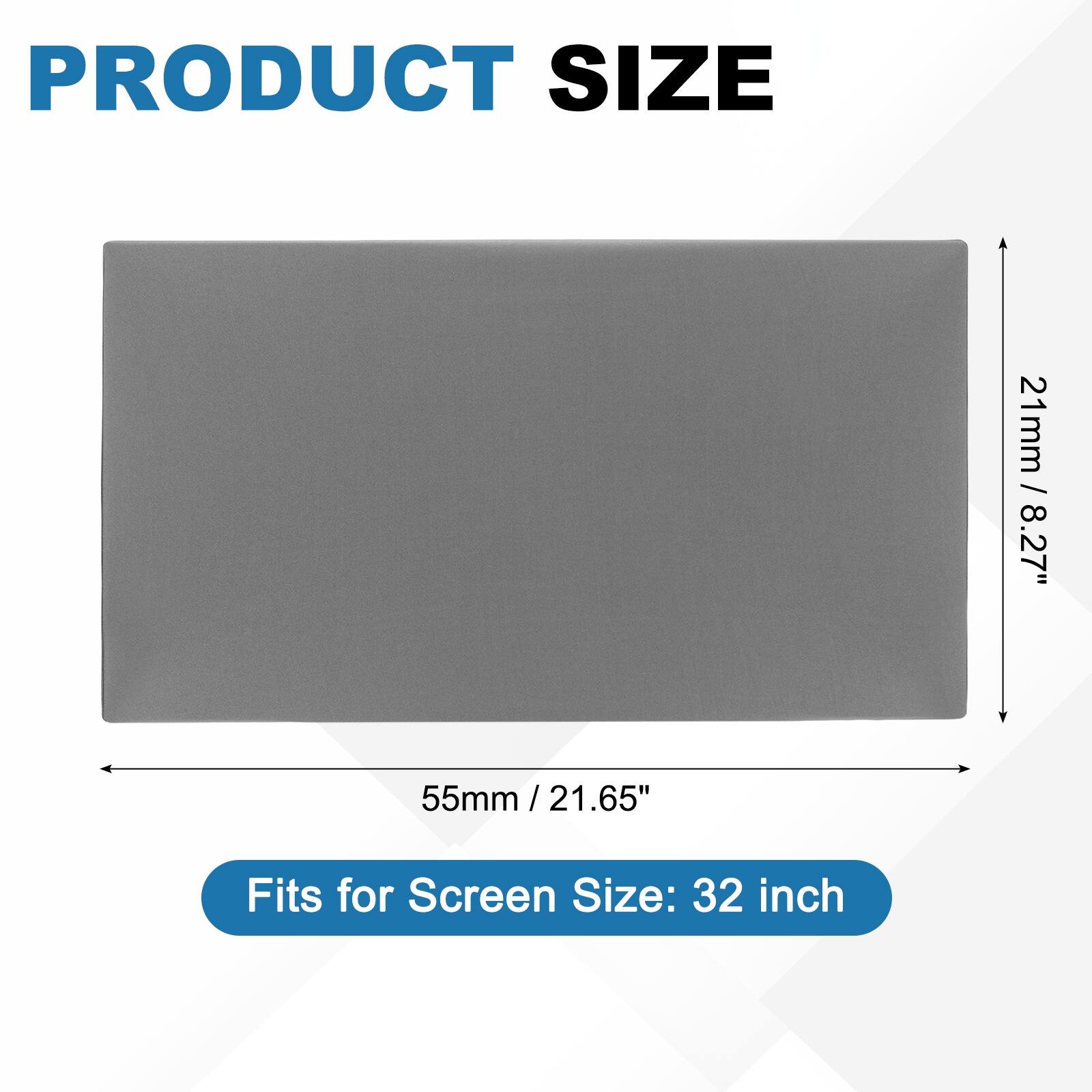 PRODUCT SIZE  
21mm / 8.27"  
55mm / 21.65"  
Fits for Screen Size: 32 inch