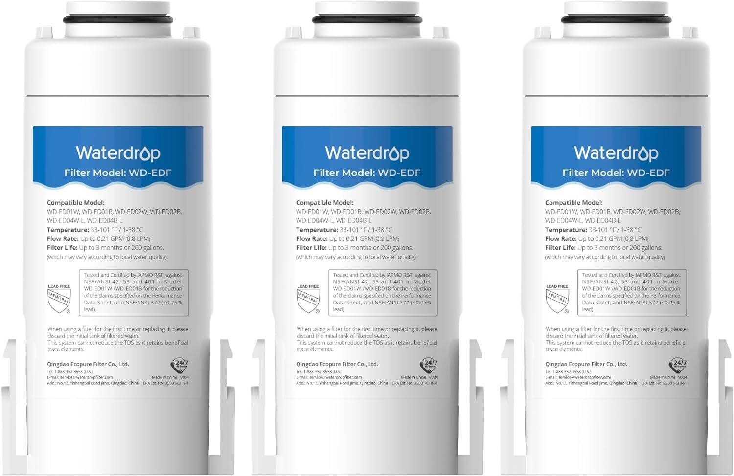 Waterdrop Filter Model: WD-EDF
Compatible Model: WD-ED01W, WD-ED01B, WD-ED02W, WD-ED02B, WD-ED04W-L, WD-ED04B-L
Temperature: 33-101°F / 1-38°C
Flow Rate: Up to 0.21 GPM (0.8 LPM)
Filter Life: Up to 3 months or 200 gallons (which may vary according to local water quality)
Tested and Certified by IAPMO R&T against NSF/ANSI 42, 53 and 401 in Model WD-ED01W / WD-ED01B for the reduction of the claims specified on the Performance Data Sheet, and NSF/ANSI 372 (≤0.25% lead).
When using a filter for the first time or replacing it, please discard the initial tank of filtered water. This system cannot reduce the TDS as it retains beneficial trace elements.
Qingdao Ecoupe Filter Co., Ltd.
Tel: +86-532-85555555 (