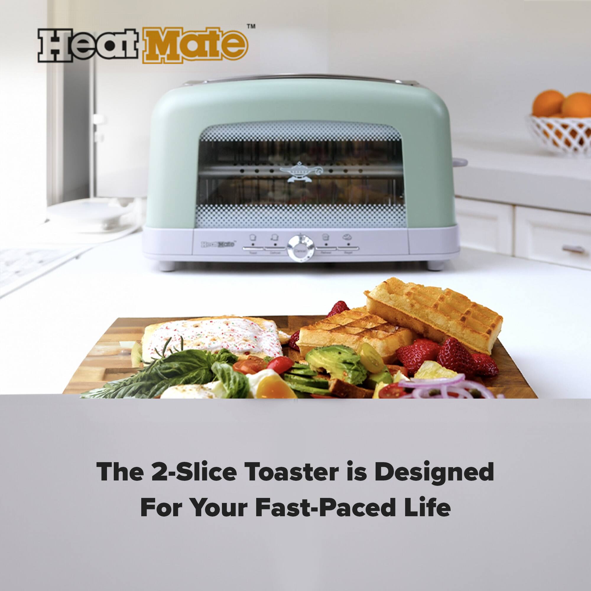 Heat Mate™

The 2-Slice Toaster is Designed For Your Fast-Paced Life