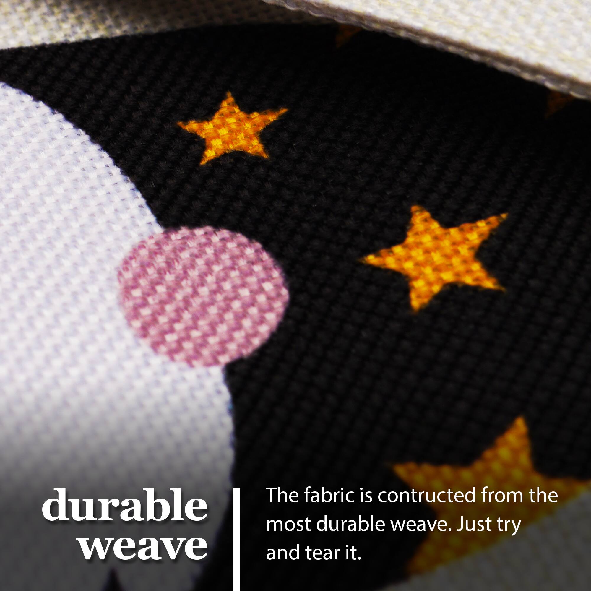 The fabric is constructed from the most durable weave. Just try and tear it.