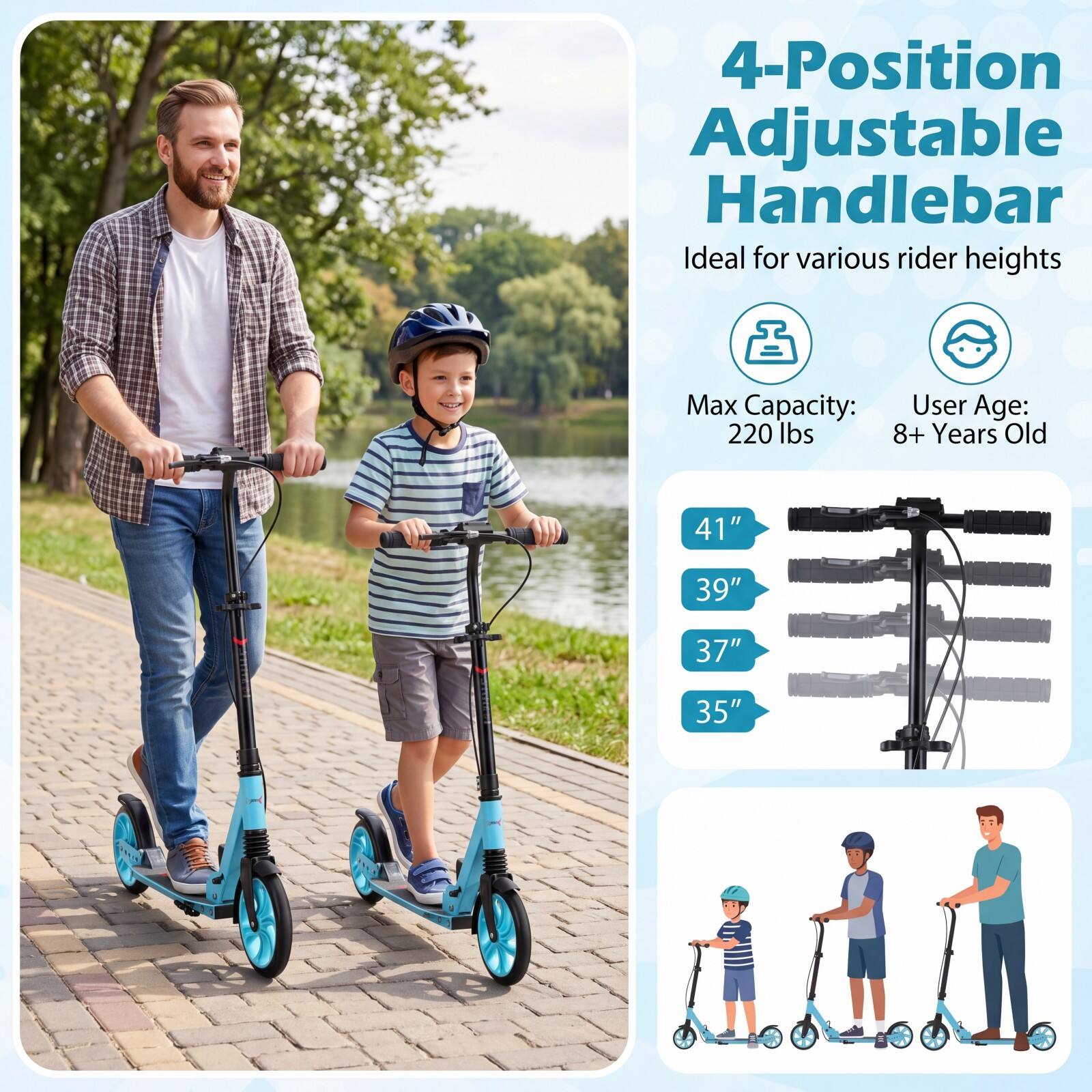 4-Position Adjustable Handlebar  
Ideal for various rider heights  

Max Capacity: 220 lbs  
User Age: 8+ Years Old  

41"  
39"  
37"  
35"