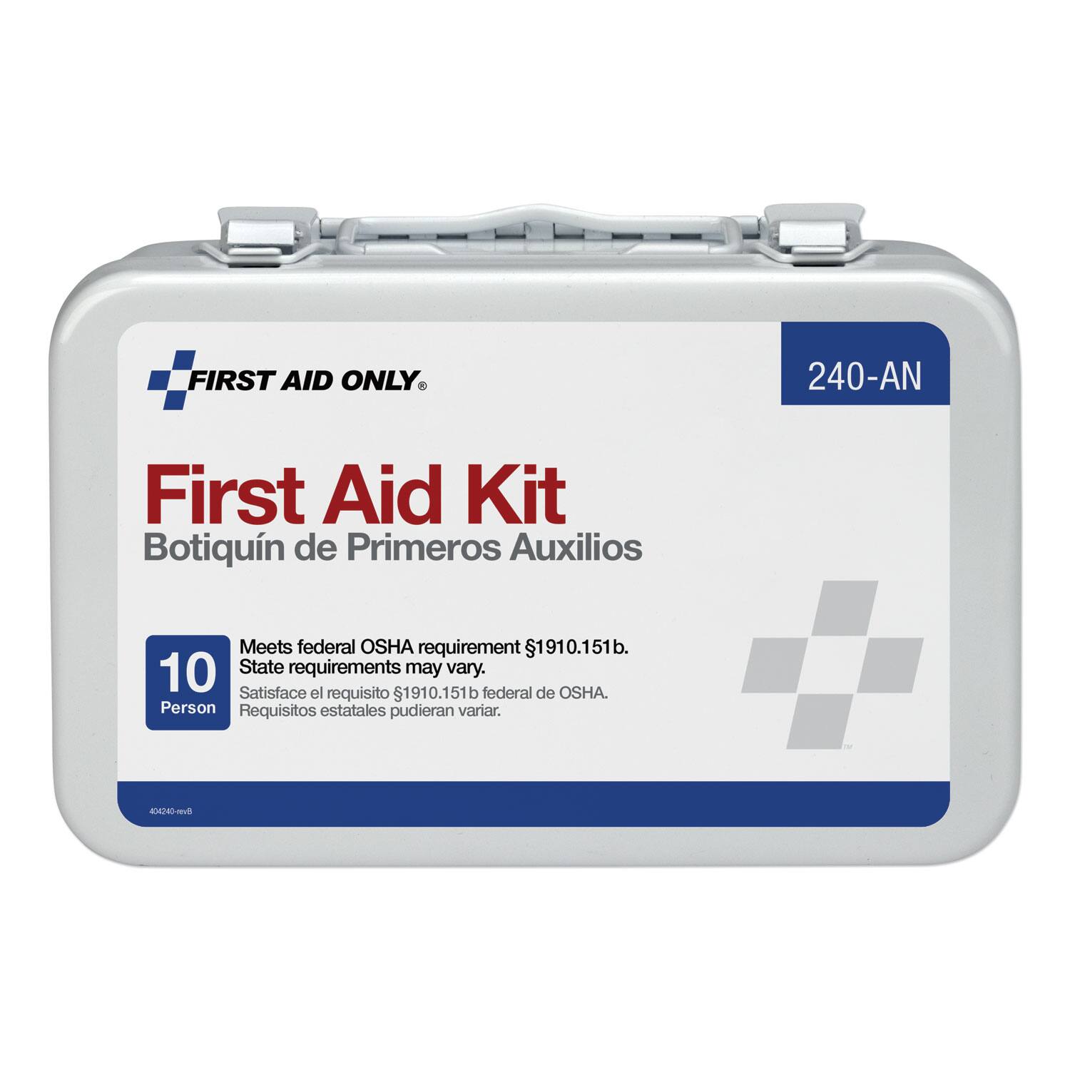 FIRST AID ONLY  
240-AN  
First Aid Kit  
Botiquín de Primeros Auxilios  

Meets federal OSHA requirement $1910.151b.  
Satisface el requisito $1910.151b federal de OSHA.  
State requirements may vary.  
Requisitos estatales pudieran variar.  

10 Person