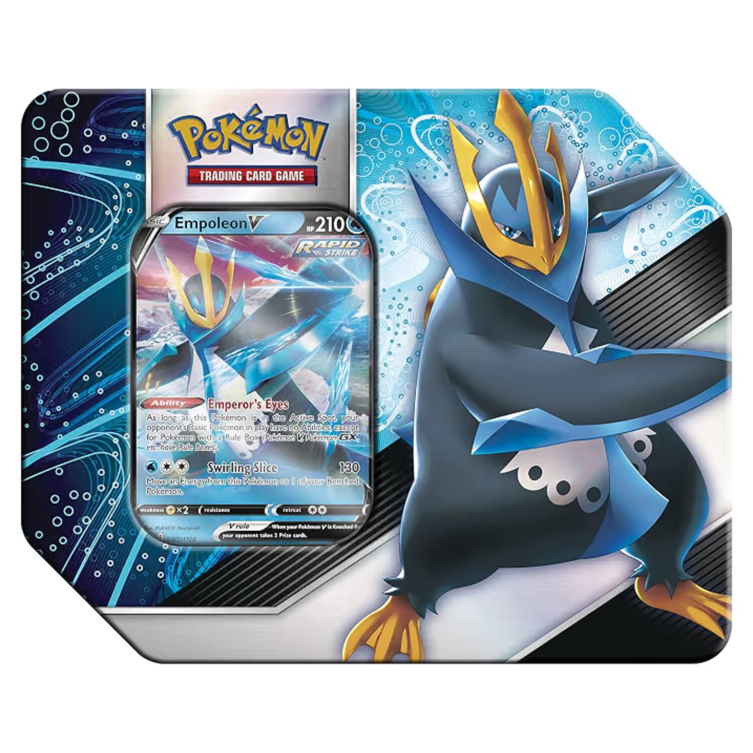 Pokémon Trading Card Game  
Empoleon V  
210  
Rapid Strike  

Ability: Emperor's Eyes  
As long as this Pokémon is the Active Pokémon, your opponent's Basic Pokémon in play have no Weaknesses, except for Pokémon with L Rule Box (GX), and Pokémon with the V Rule Box.  

Swirling Slice  
130  
Move in Energy from this Pokémon (5) to fully heal your Benched Pokémon.  

Weakness:  
×2  
Resistance:  
×1  
Minut:  
SWSH02  
V Rule: When your Pokémon V is Knocked Out, your opponent takes 1 Prize card.