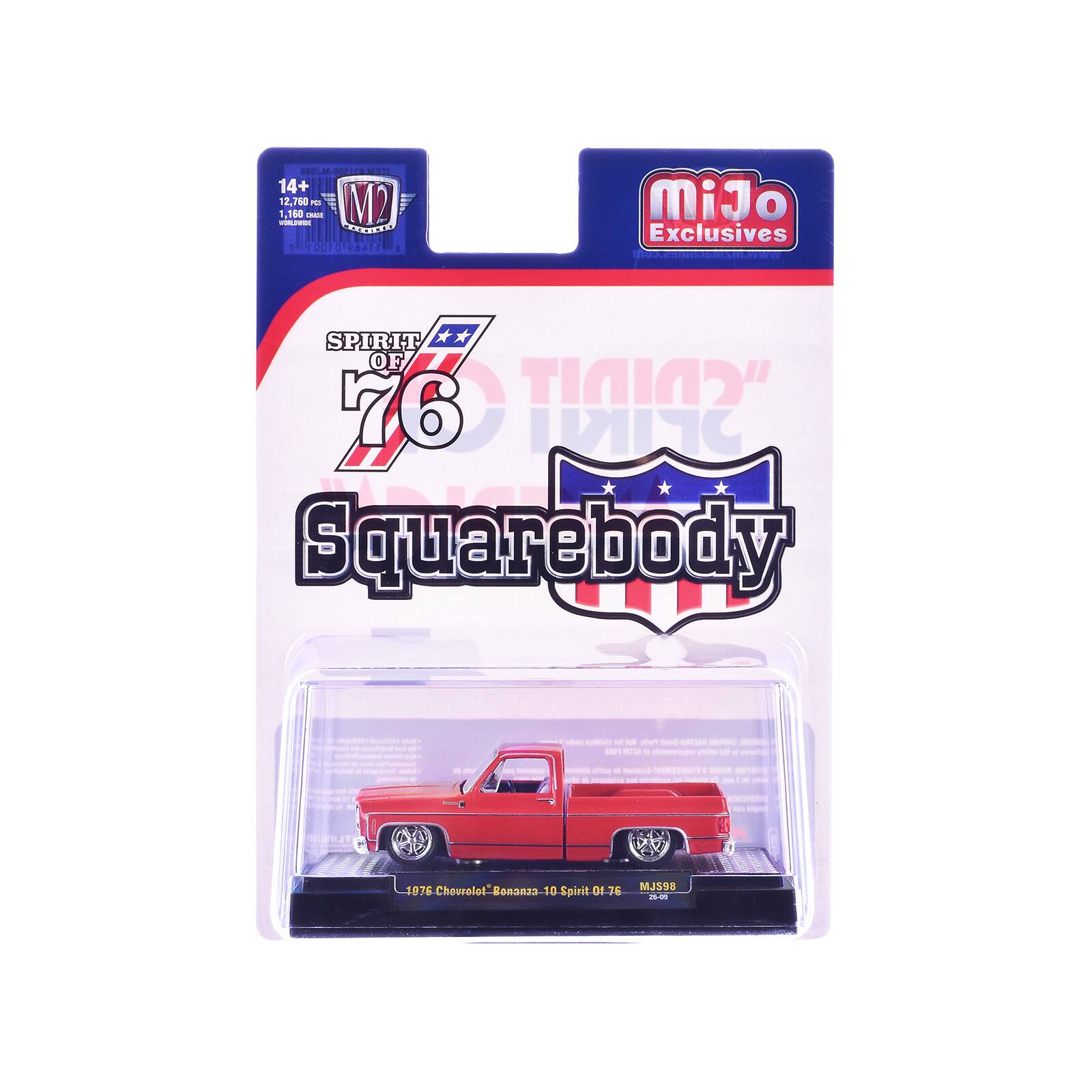 ITEM #31500-MJSBI 14+ 12,760 IN M2 1,160 CHASE WORLDWIDE EXCLUSIVE? 11469-01001

MiJo Exclusives
SPIRIT OF '76 SQUAREBODY Parts
1976 Chevrolet 10 MJS98 Spirit 01.76 25-09