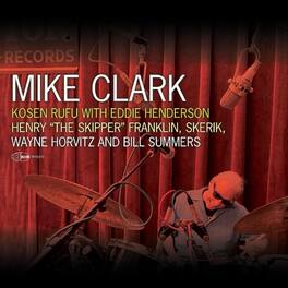 Mike Clark - Kosen Rufu With Eddie Henderson - VINYL LP