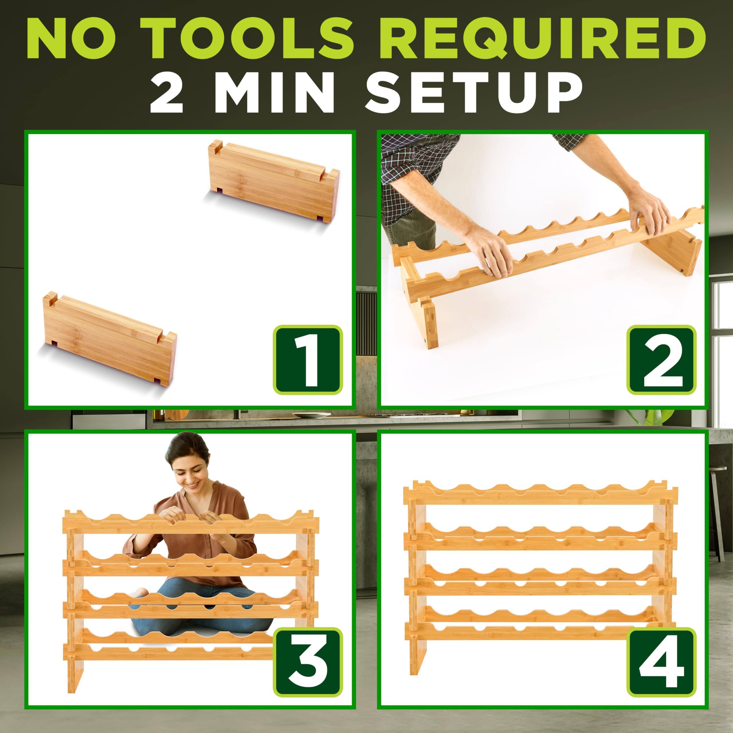 NO TOOLS REQUIRED  
2 MIN SETUP  
1  
2  
3  
4