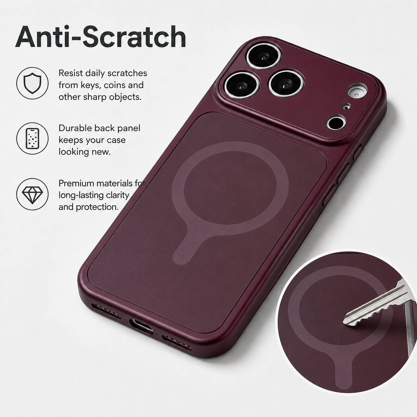 Anti-Scratch

Resist daily scratches from keys, coins and other sharp objects.

Durable back panel keeps your case looking new.

Premium materials for long-lasting clarity and protection.