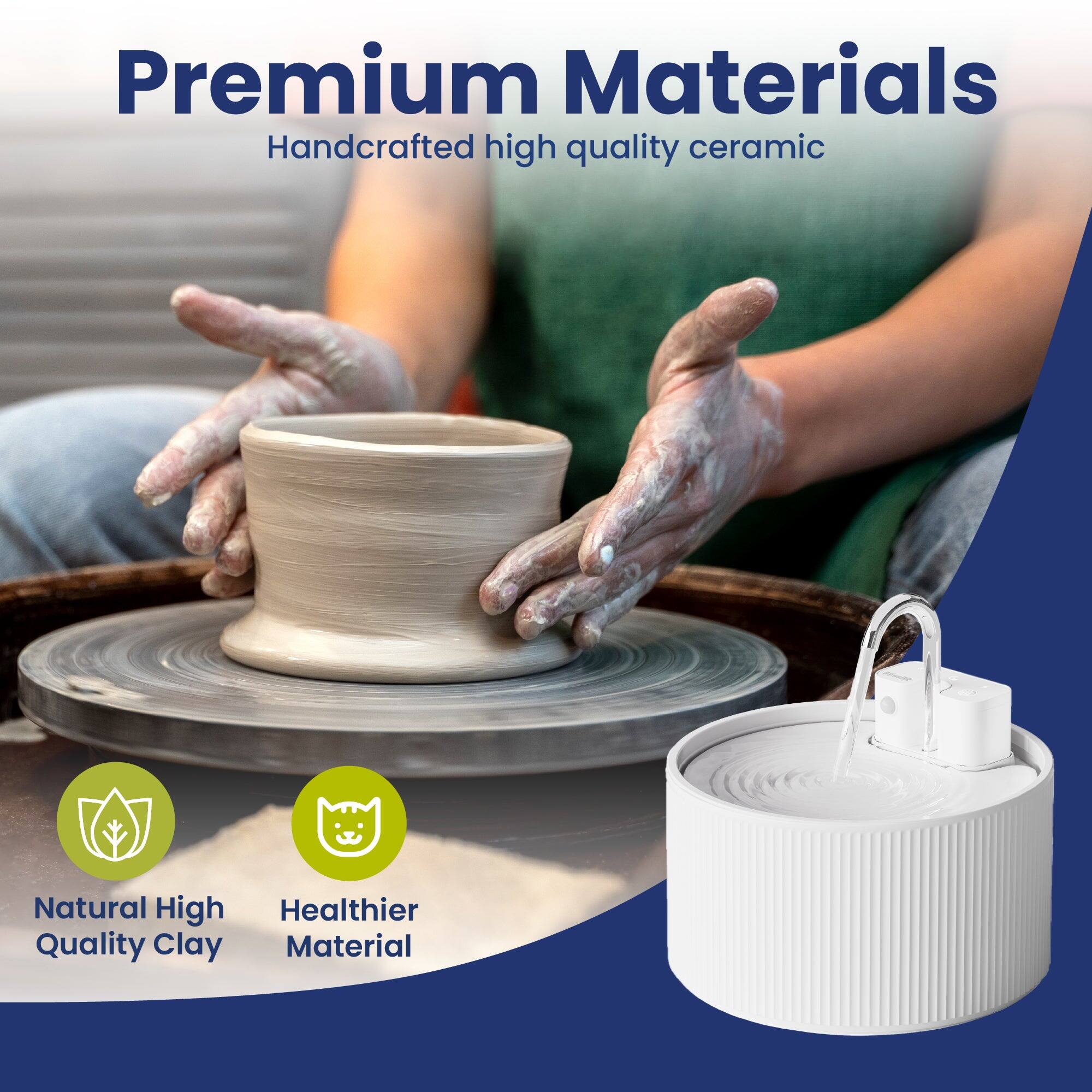 Premium Materials  
Handcrafted high quality ceramic  

Natural High Quality Clay  
Healthier Material
