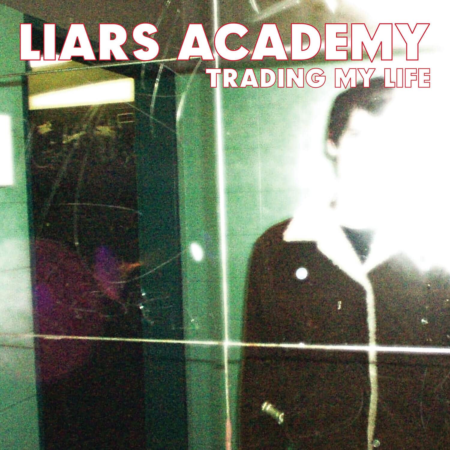 Liars Academy - Trading My Life  - CASSETTES