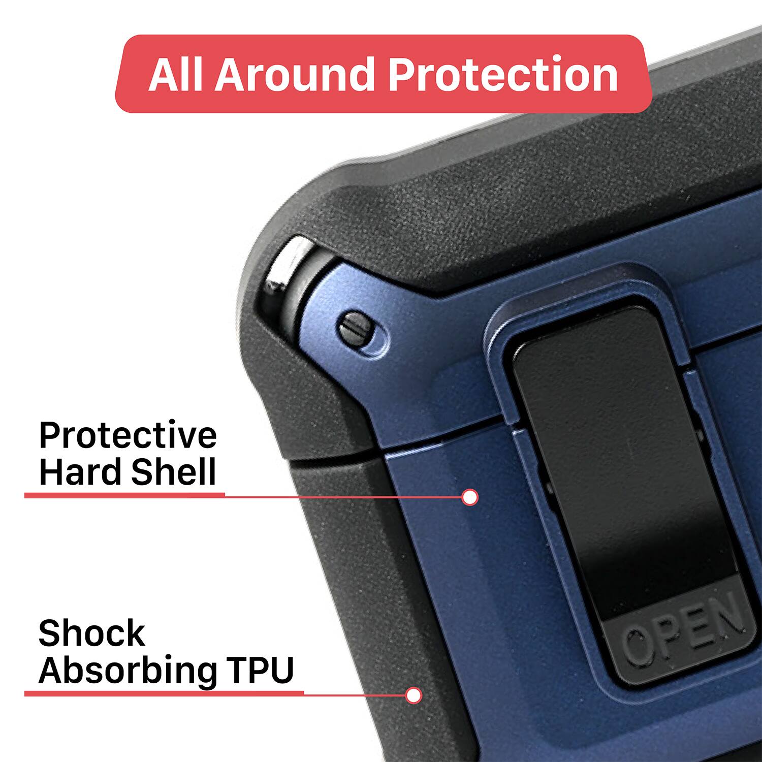 All Around Protection

Protective Hard Shell

Shock Absorbing TPU