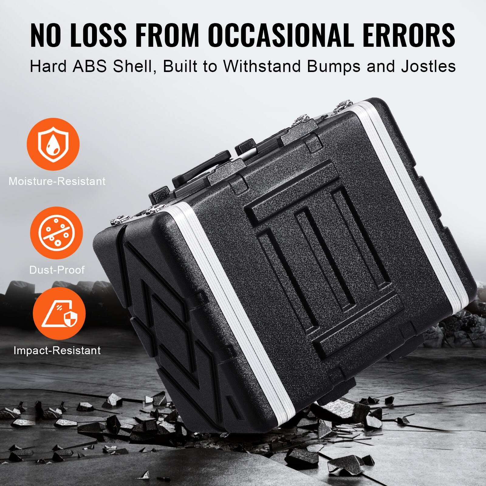NO LOSS FROM OCCASIONAL ERRORS  
Hard ABS Shell, Built to Withstand Bumps and Jostles  

Moisture-Resistant  
Dust-Proof  
Impact-Resistant
