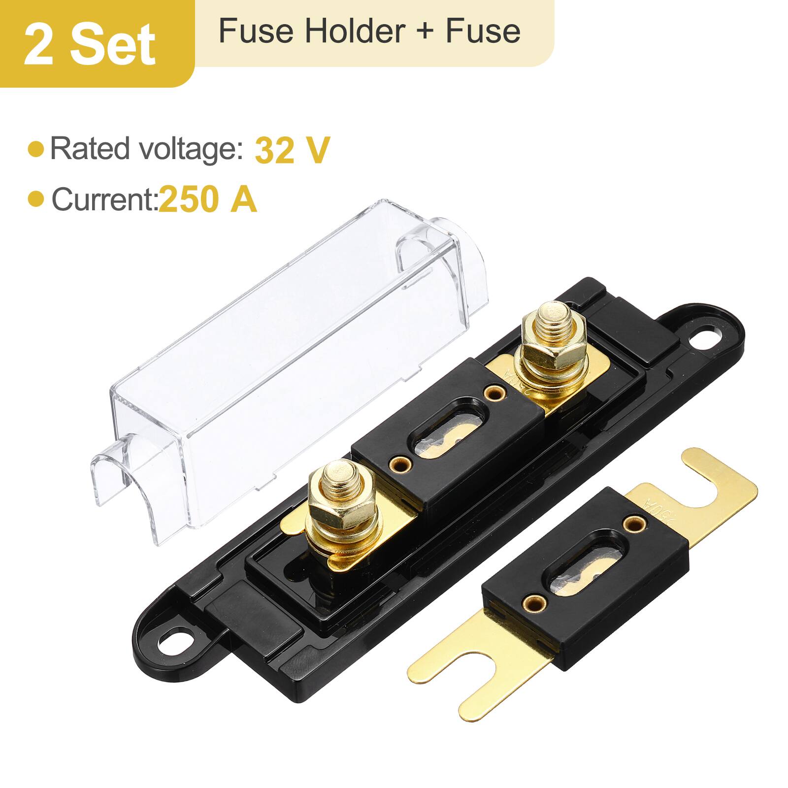 2 Set Fuse Holder + Fuse

- Rated voltage: 32 V
- Current: 250 A