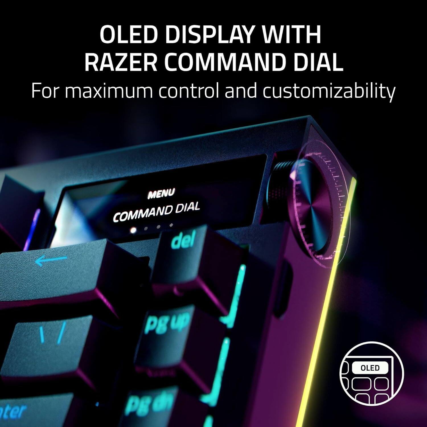 OLED DISPLAY WITH RAZER COMMAND DIAL

For maximum control and customizability