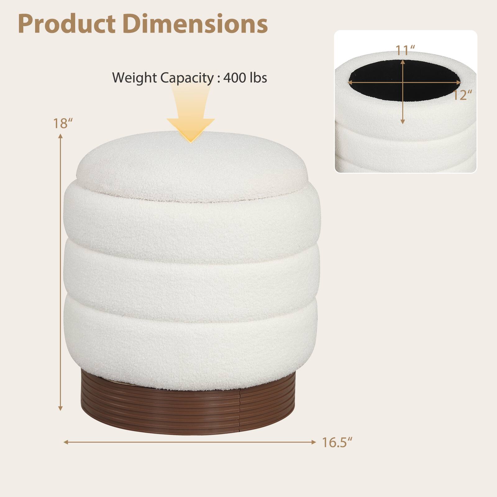 Product Dimensions:  
- Height: 18"  
- Diameter: 16.5"  
- Top Opening: 11" x 12"  
Weight Capacity: 400 lbs