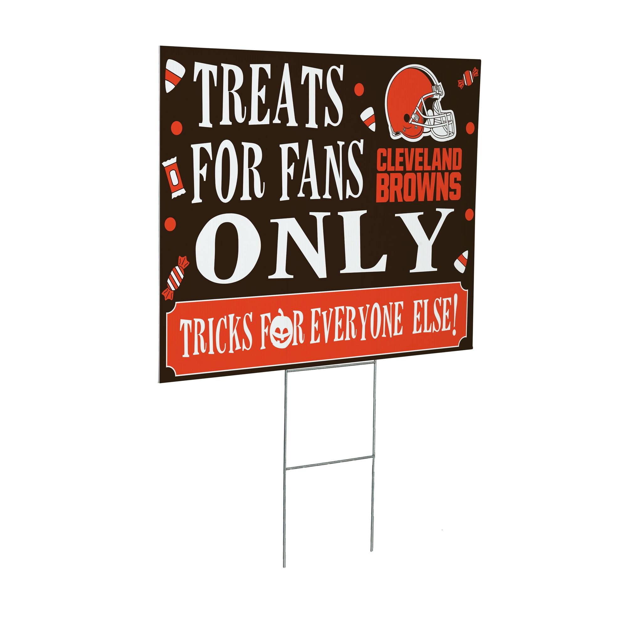 TREATS FOR FANS ONLY.  
CLEVELAND BROWNS  
TRICKS FOR EVERYONE ELSE!