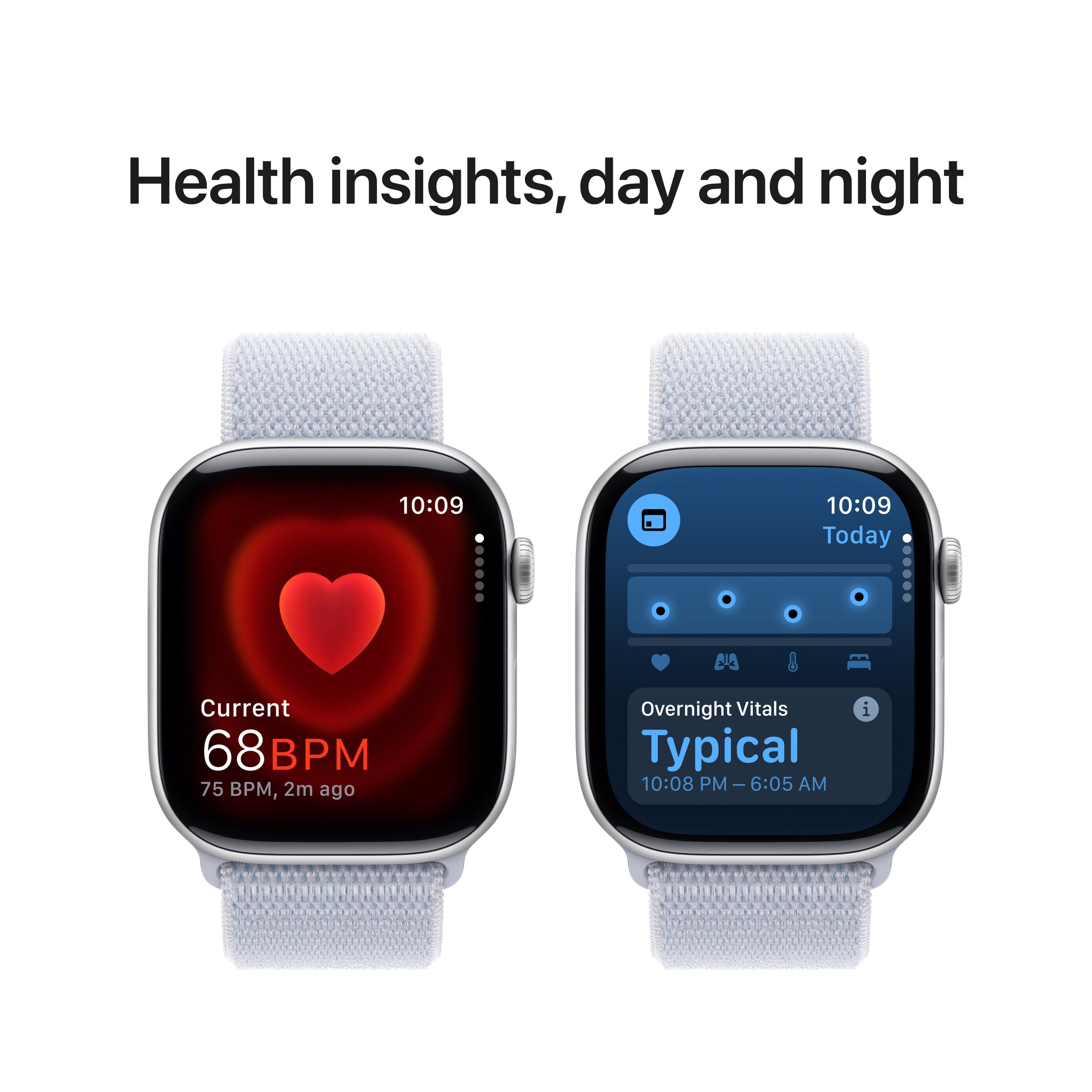 Health insights, day and night. 10:09 Today. BUS 0 Current 68 BPM, 2m ago. Overnight Vitals Typical 10:08 PM | 6:05 AM.