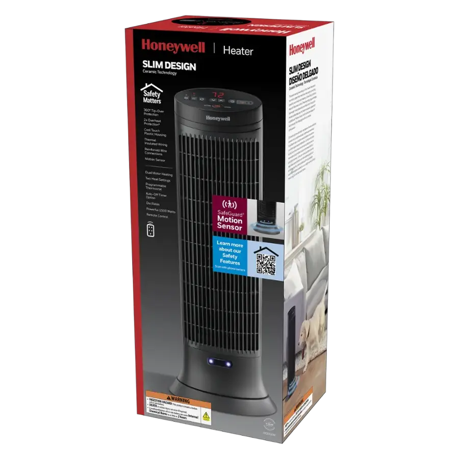 Honeywell Heater Slim Design Ceramic Technology Safety Matters 72° Delgado DSENO DEL -n D S Safety - - 72° Matters - X Te-Over Pten . Orerteat Honeywell POnte Coul Souch Pasts Rousing Thermal trautatan wwing Rentorced -e Connections Mono Samur - MU Heating Tes THA Sertings nhngoae inarmauan Abe-Oe Tamar Detion Onriiates f muns Remole Cots ( SafeGuard Motion Sensor Learn more about our Safety Features - ctuna - A WARNING mecten - M ars . | - - - I - - I - - - o - - m - -u - - - - - - - - - - - - - - - - - - - - - - - - - - - - - - - - - - - - - - - - - - - - - - - - - - - - - - - - - - - - - - - - - - - - - - - - - - - - - - - - - - - - - - - - - - - - - - - - - - - - - - - - - - - - - - - - - - - - - - - - - - - - - - - - - - - - - - - - - - - - - - - - - - - - - - - - - - - - - - - - - - - - - - - - - - - - - - - - - - - - - - - - - - - - - - - - - - - - - - - - - - - - - - - - - - - - - - - - - - - - - - - - - - - - - - - - - - - - - - - - - - - - - - - - - - - - - - - - - - - - - - - - - - - - - - - - - - - - - - - - - - - - - - - - - - - - - - - - - - - - - - - - - - - - - - - - - - - - - - - - - - - - - - - - - -