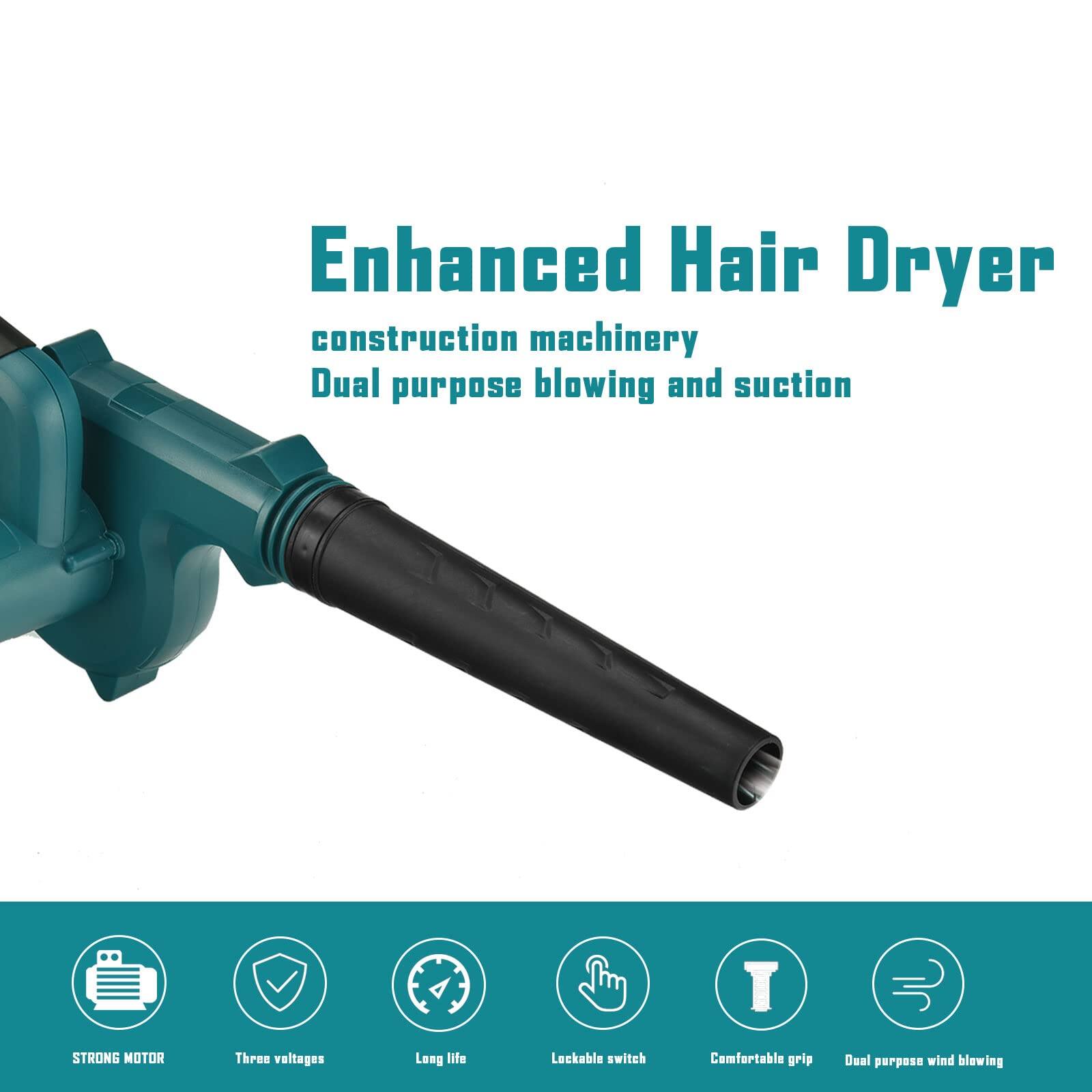 Enhanced Hair Dryer  
construction machinery  
Dual purpose blowing and suction  

- STRONG MOTOR  
- Three voltages  
- Long life  
- Lockable switch  
- Comfortable grip  
- Dual purpose wind blowing