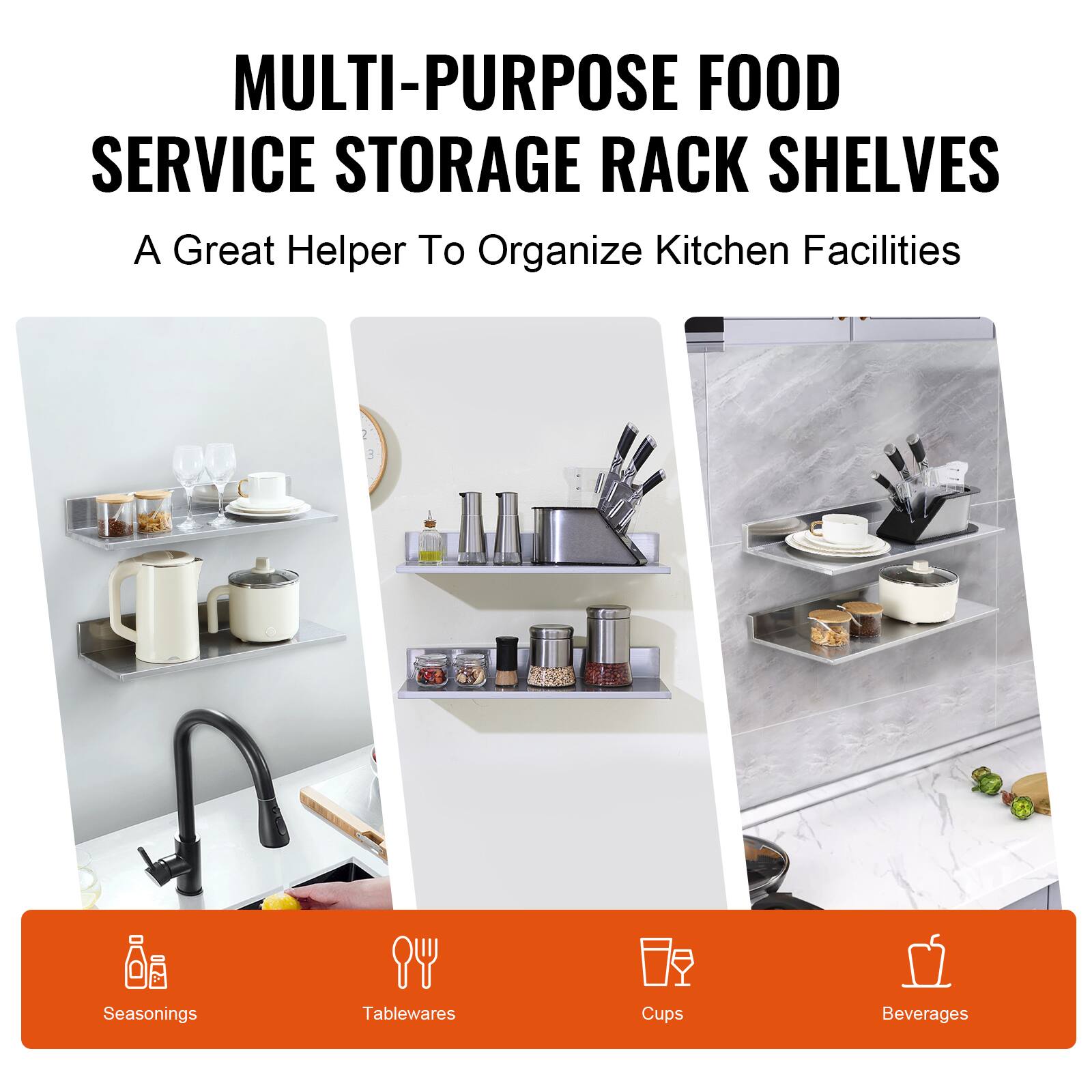 MULTI-PURPOSE FOOD SERVICE STORAGE RACK SHELVES  
A Great Helper To Organize Kitchen Facilities  

Seasonings  
Tablewares  
Cups  
Beverages