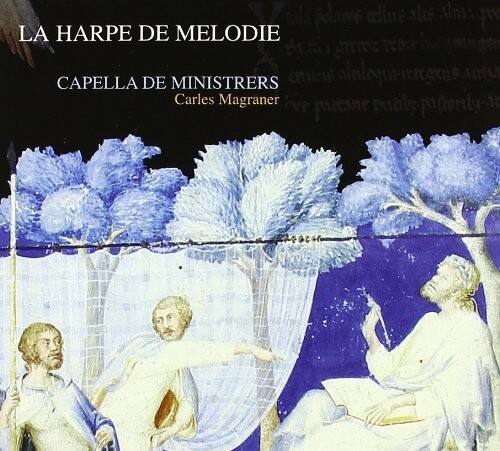 Capella Ministrers / Esteban / Magraner - La Harpe de Melodie Music from Time of Pope Benedi  - COMPACT DISCS
