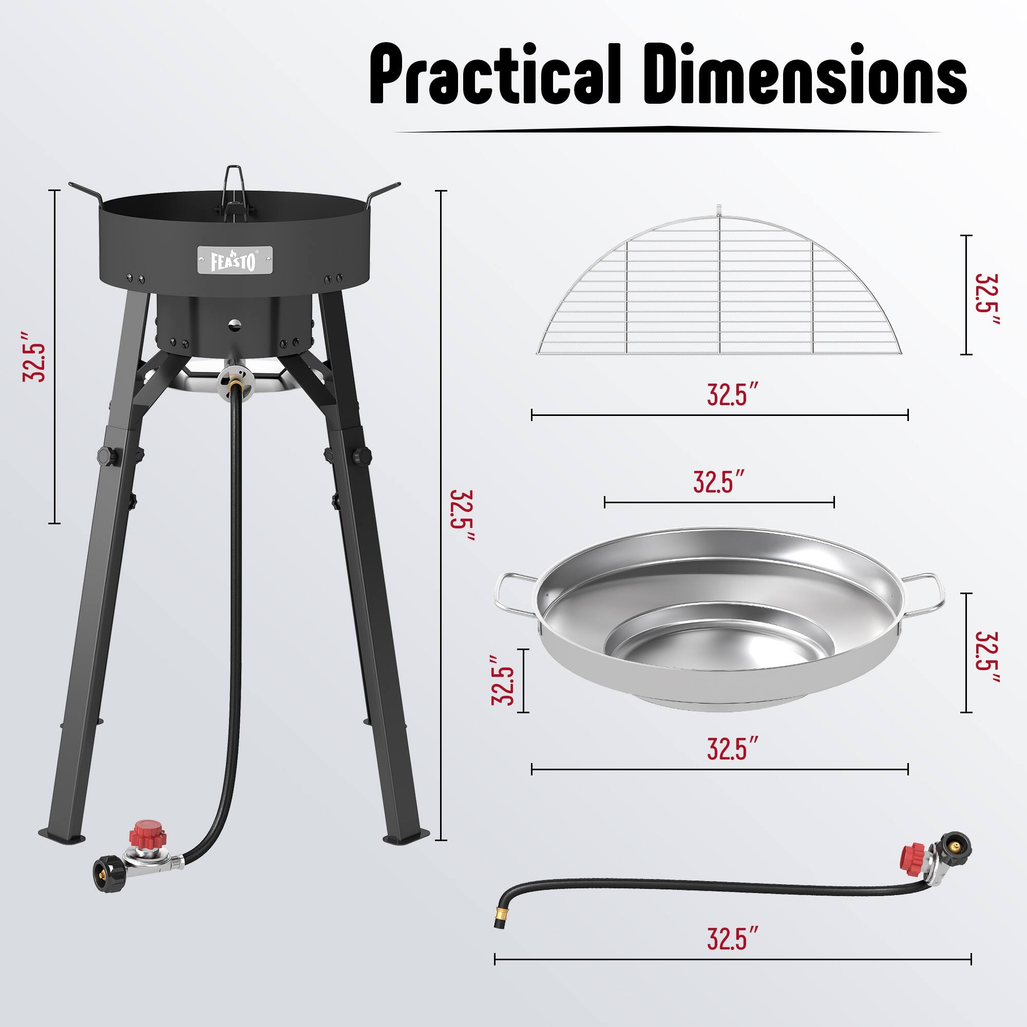 Practical Dimensions

32.5"  
FEASTO  
32.5"  
32.5"  
32.5"  
32.5"  
32.5"  
32.5"  
32.5"