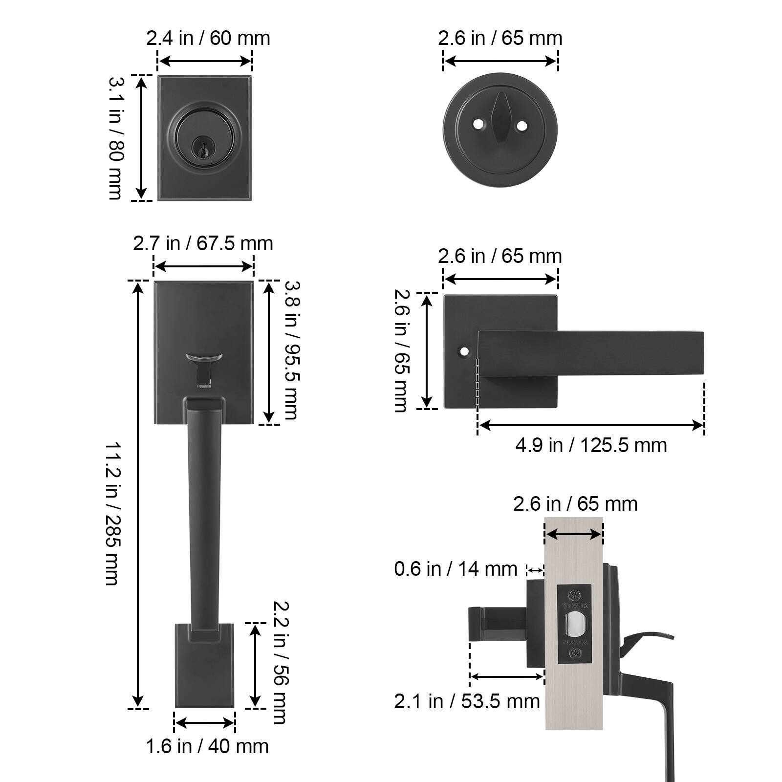 3.1 in / 80 mm  
2.4 in / 60 mm  
2.7 in / 67.5 mm  
3.8 in / 95.5 mm  
11.2 in / 285 mm  
2.2 in / 56 mm  
1.6 in / 40 mm  
2.6 in / 65 mm  
4.9 in / 125.5 mm  
0.6 in / 14 mm  
2.1 in / 53.5 mm