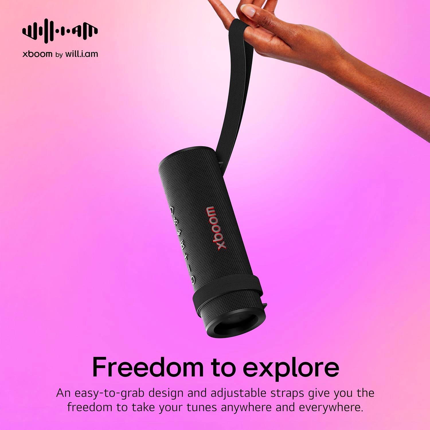 xboom by will.i.am

Freedom to explore

An easy-to-grab design and adjustable straps give you the freedom to take your tunes anywhere and everywhere.