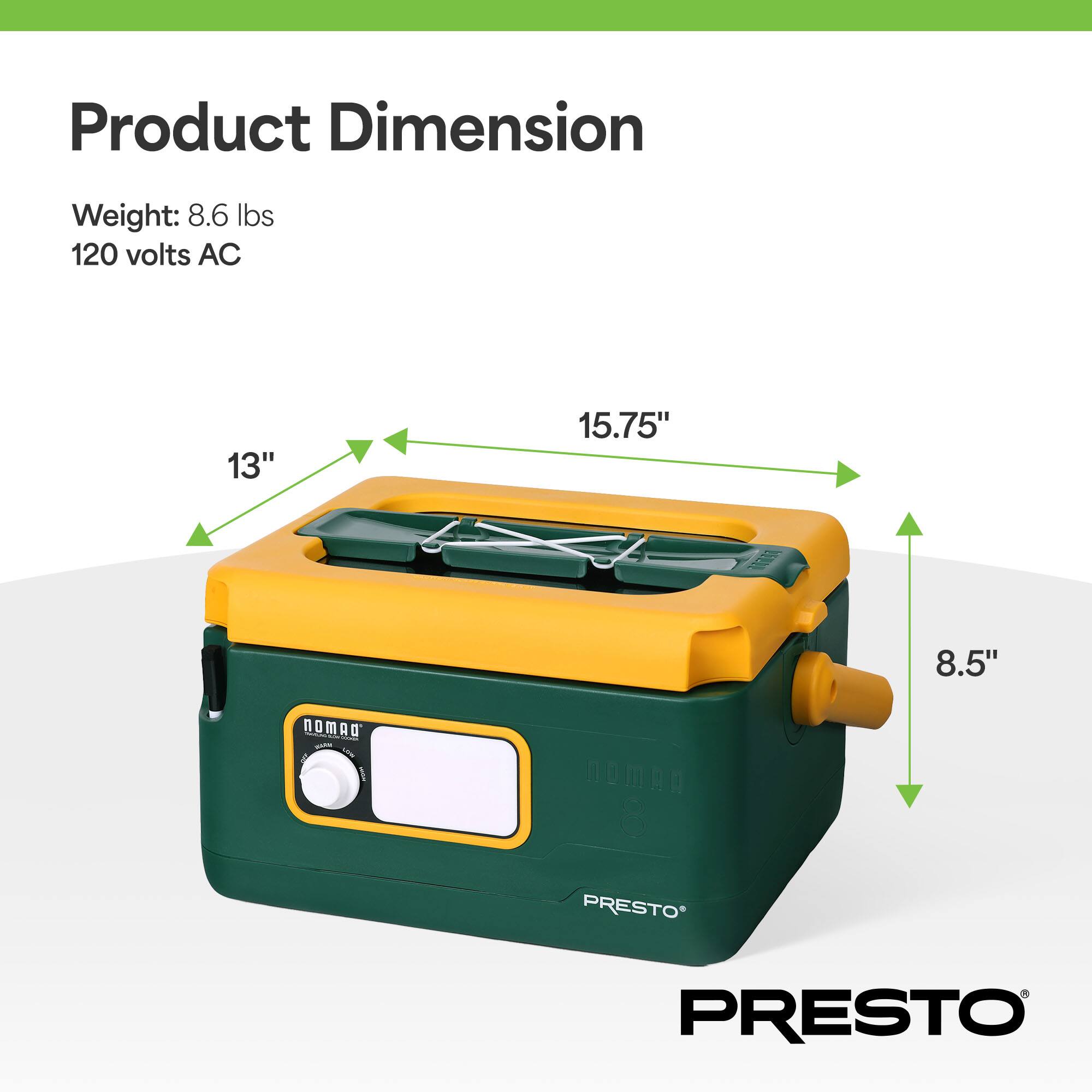 Product Dimension

Weight: 8.6 lbs  
120 volts AC

13"  
15.75"  
8.5"